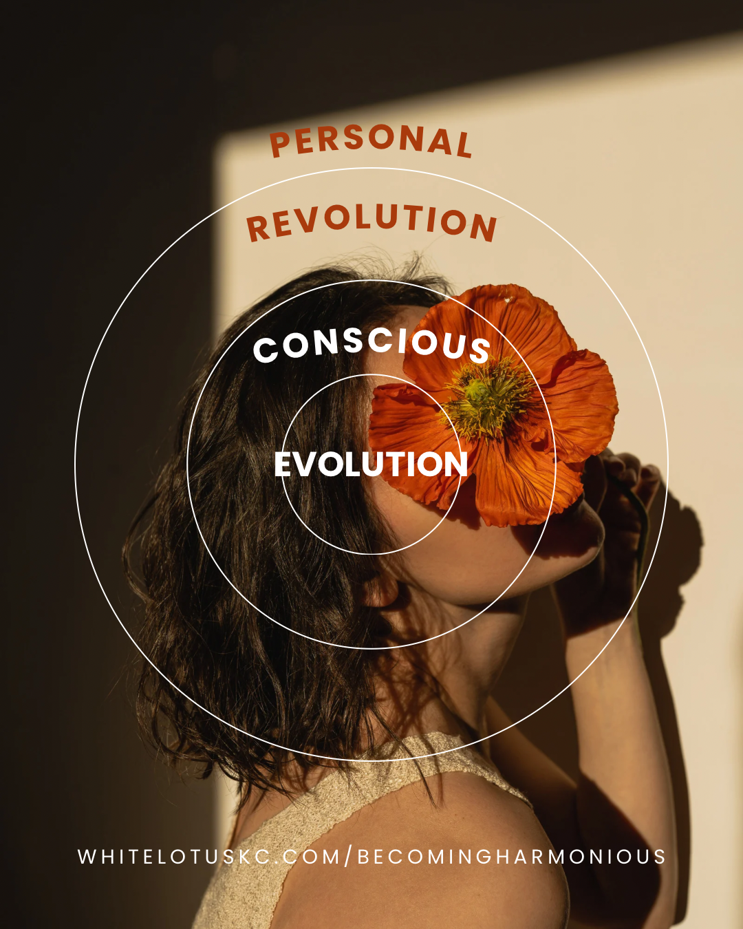 A woman with dark hair holding an orange flower in front of her face, with shadowed lighting on a beige background. Overlaid with concentric circles and text reading 'Evolution,' 'Conscious,' 'Personal Revolution.'