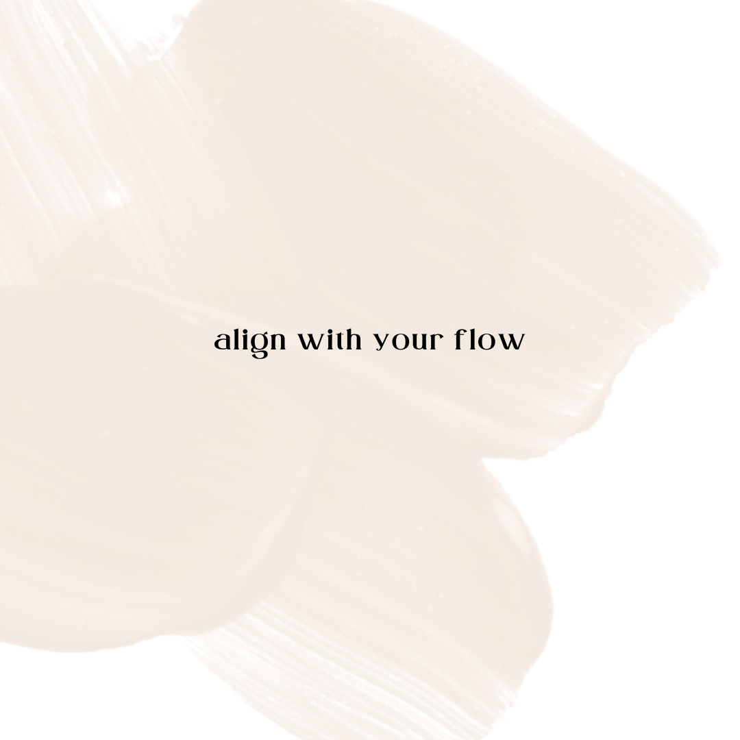 Abstract beige brushstroke background with the text 'align with your flow' in black centered