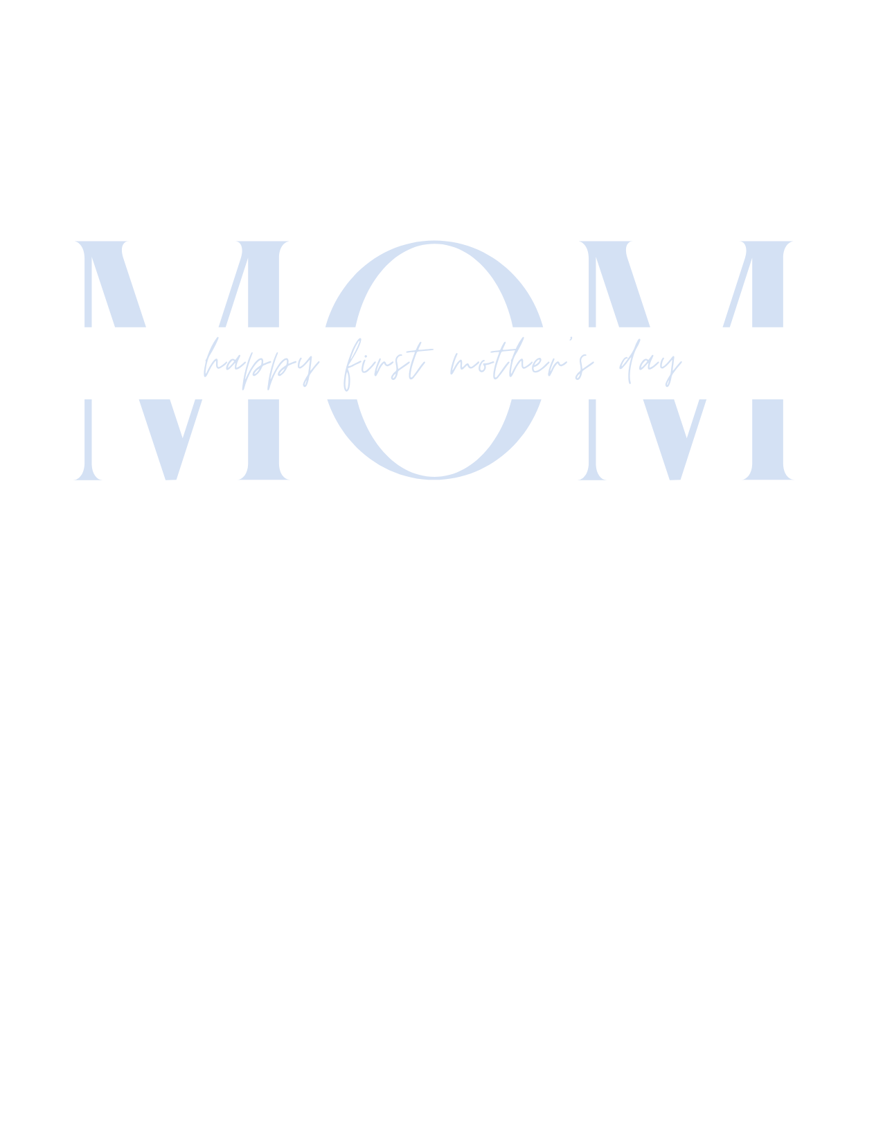 FIRST MOTHER'S DAY BLUE