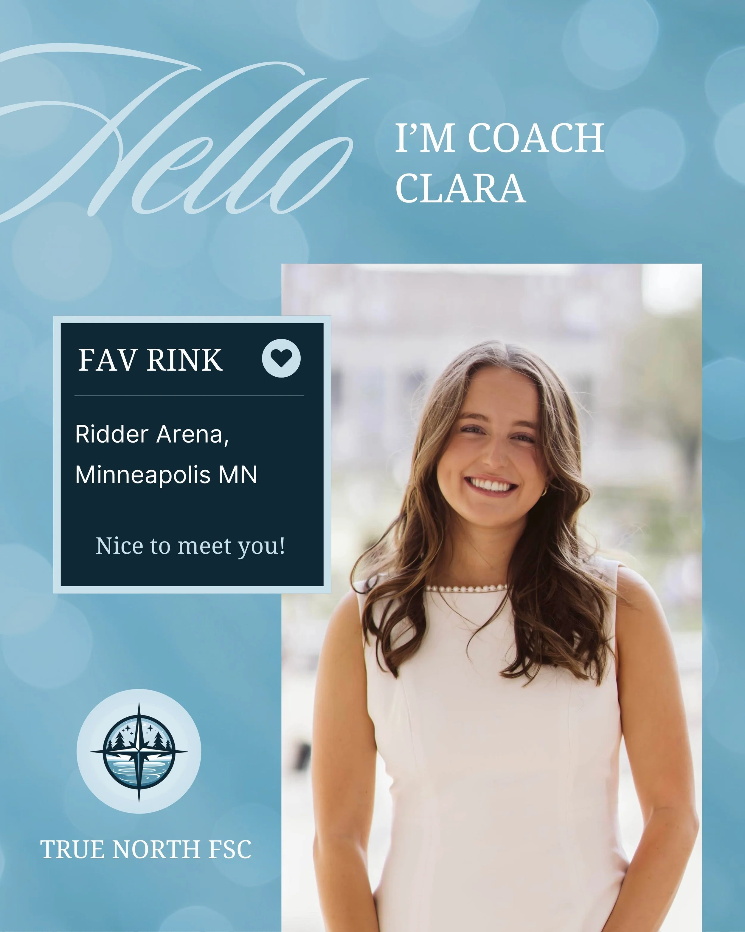 ✨ MEET OUR COACHES ✨

From cabin weekends to favorite coffee runs, get to know the personalities behind the ice! ⛸️💖

Coach Clara
🏕️ MN Summer Favorite - Cabin and Lake Days
☕ Go-To Rink Drink - Starbucks Coffee
🍽️ Favorite Dinner Spot - Charlie's