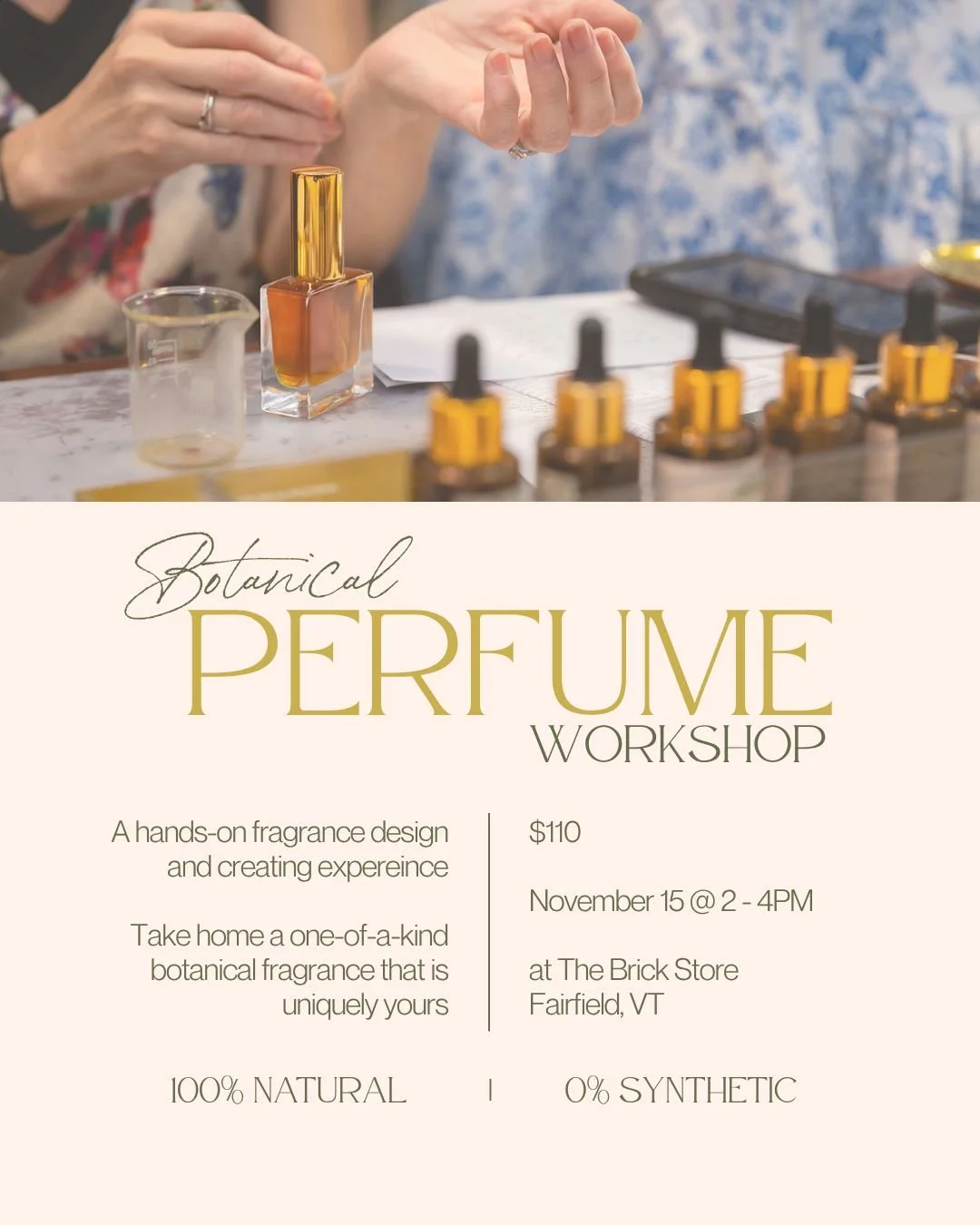 Perfume for every body. 

Curious about fragrance? Come explore the art of botanical perfumery at The Brick Store in Fairfield, VT with Bloom Lab Perfumerie.

In this hands-on workshop, you&rsquo;ll discover beautiful natural aromatic materials&mdash