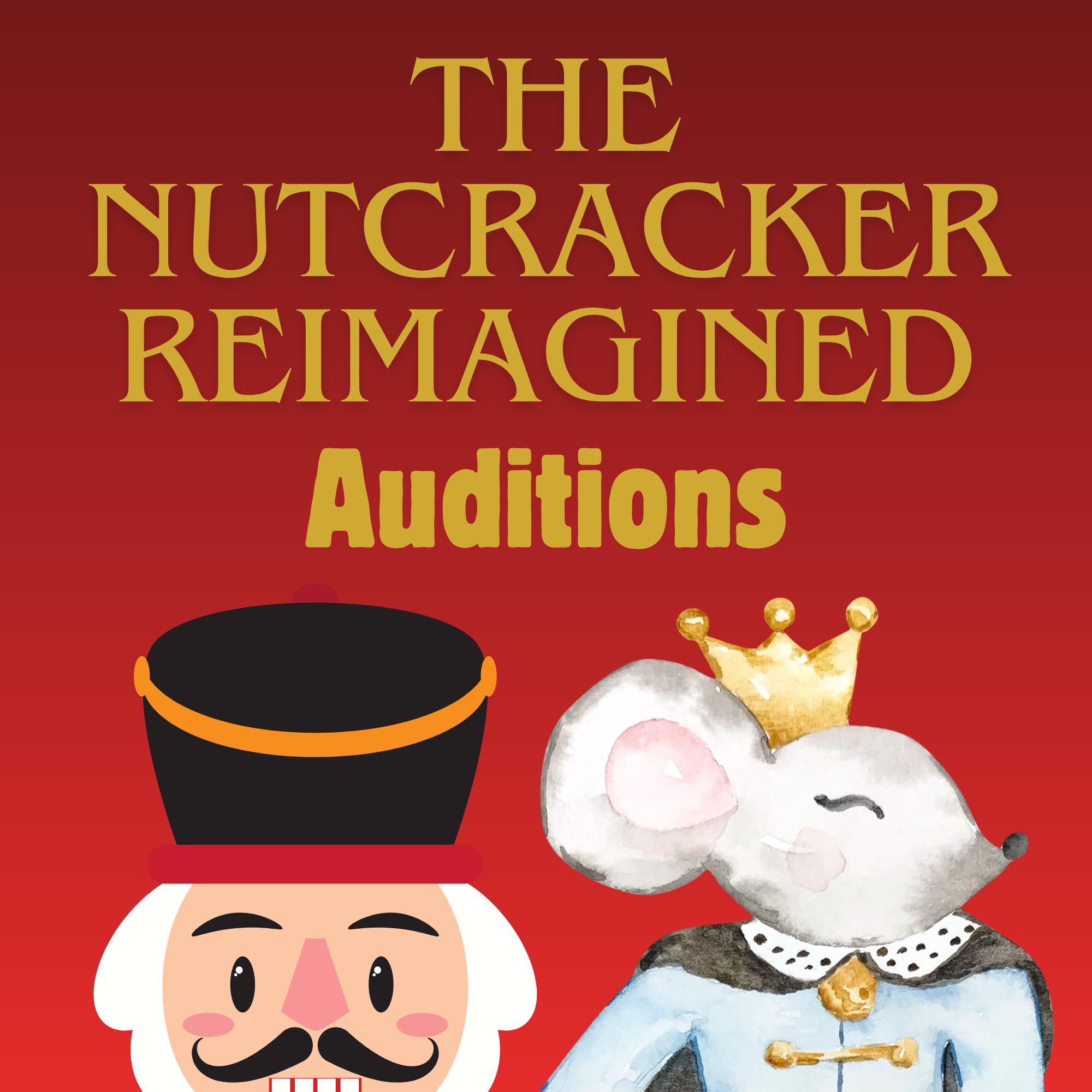 Nutcracker Reimagined Auditions
