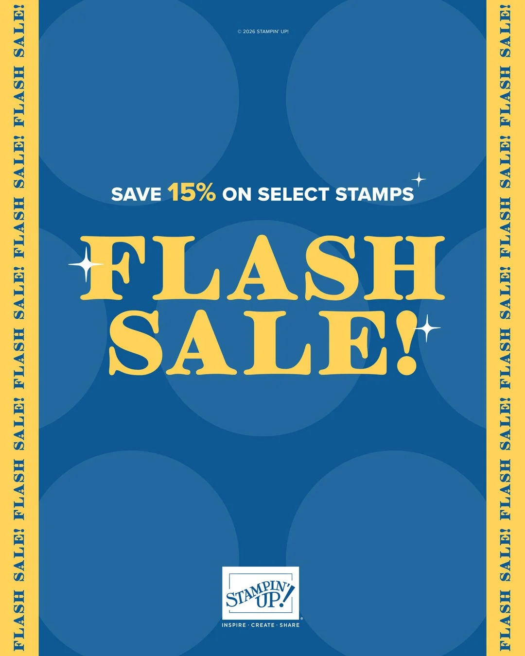 Blue and yellow Stampin’ Up! Flash Sale graphic advertising 15% off select stamps September 16–18, 2026.