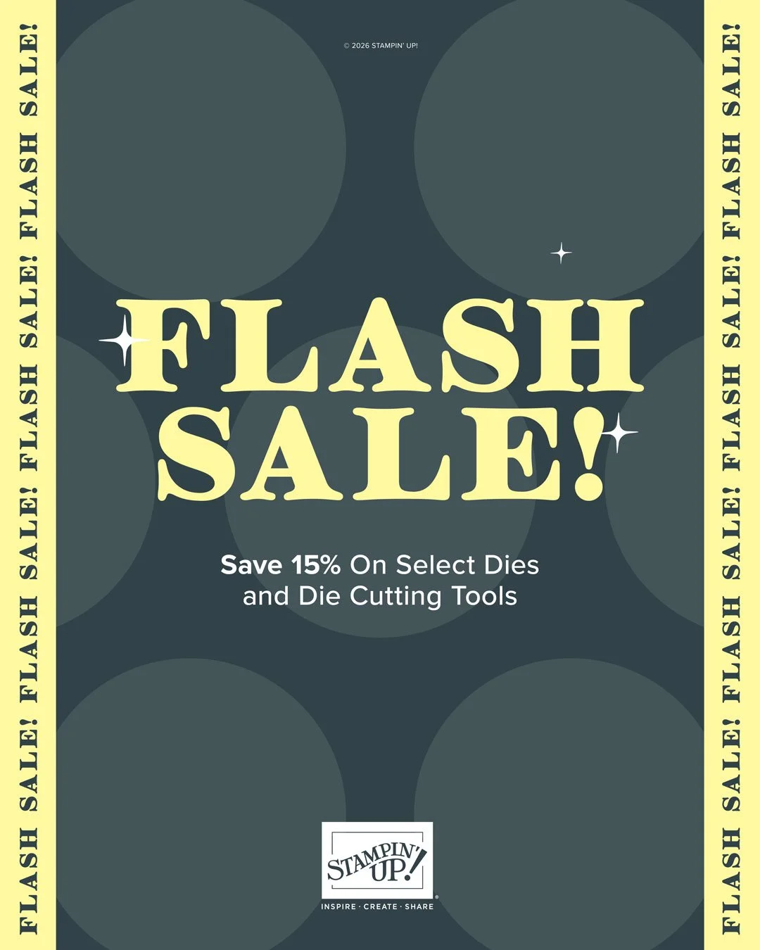 3 Days Only! Save 15% on Stampin’ Up! Dies &amp; Tools