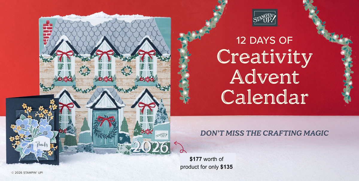 Stampin' Up! 12 Days of Creativity Advent Calendar with snowy holiday house artwork and handmade card, featuring $177 CAD in exclusive craft products for $135 CAD.
