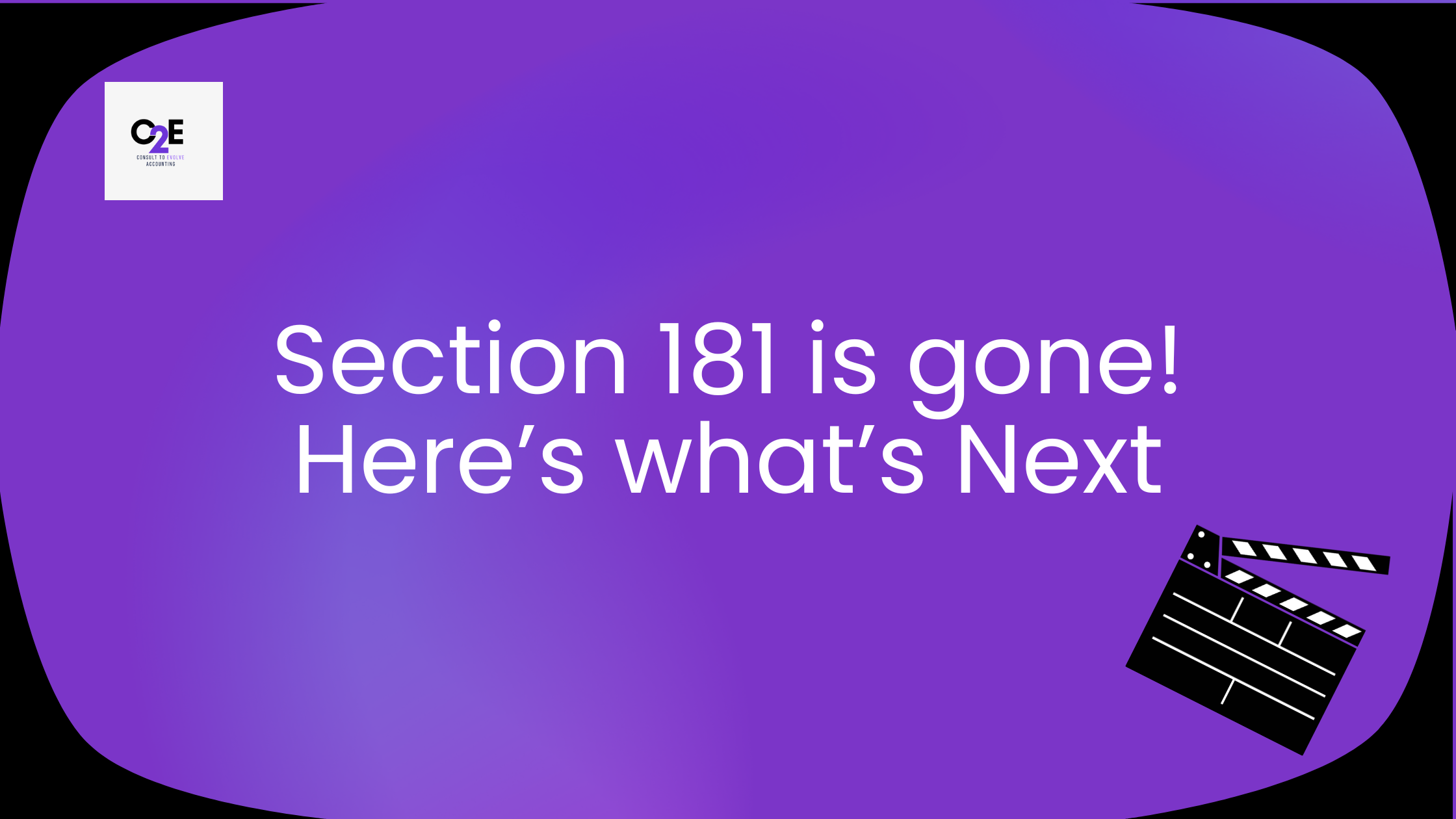 Section 181 Is Gone !      Here’s What Film Producers &amp; Investors Need to Know