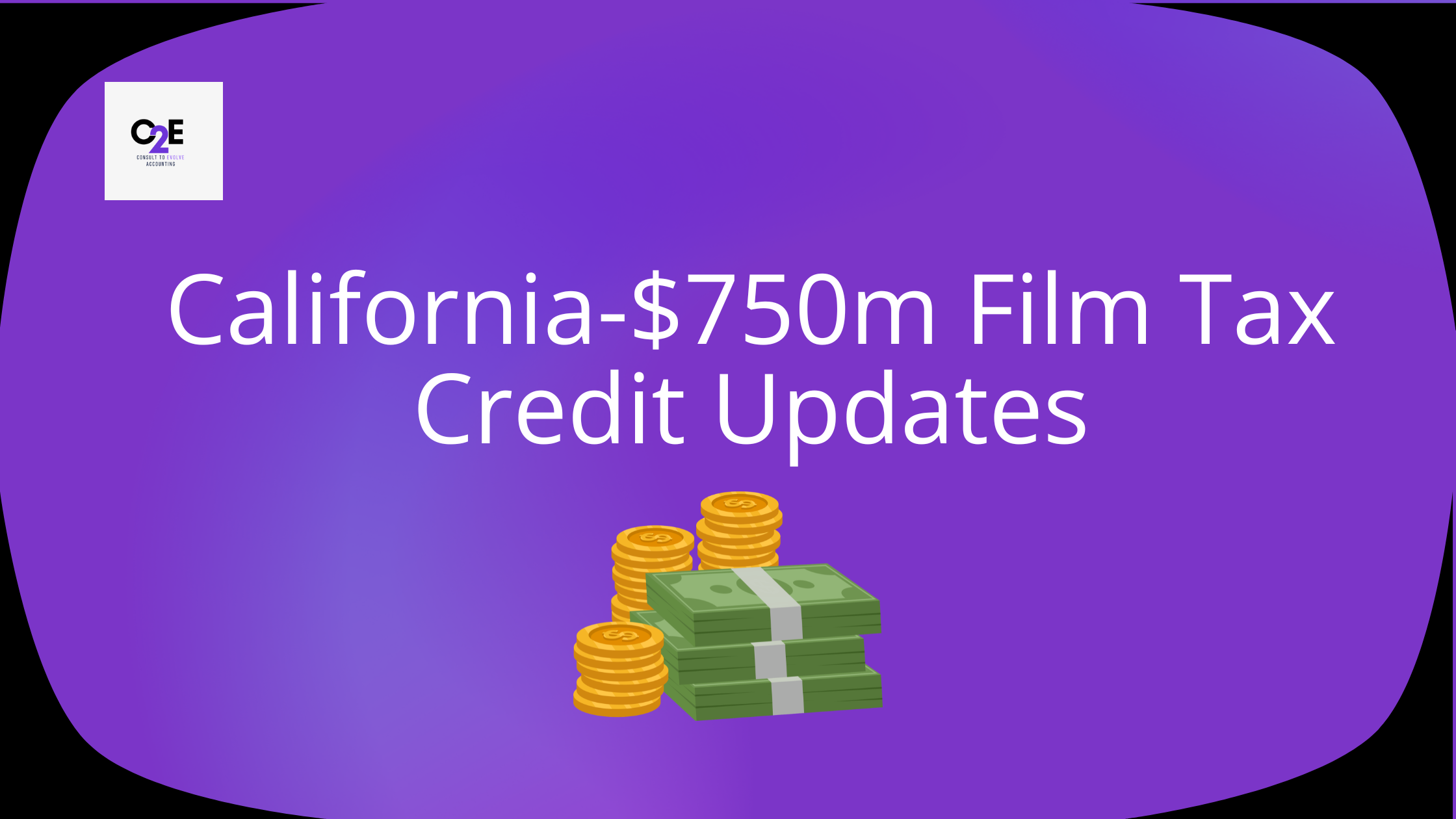 California-$750m        Film Tax Credit