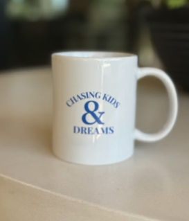 chasing+kids+and+dreams+coffee+mug.png
