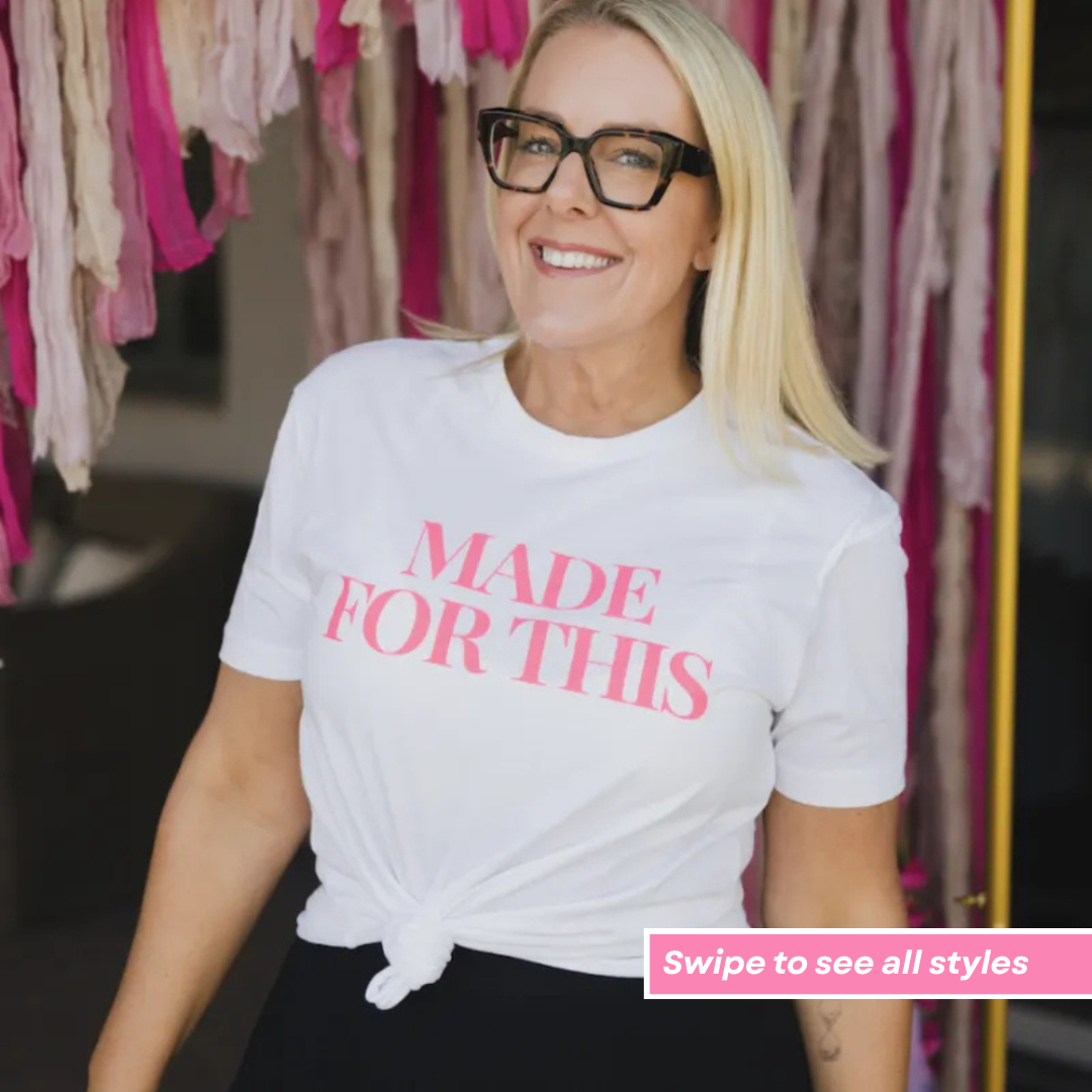 'Made for This' Tops