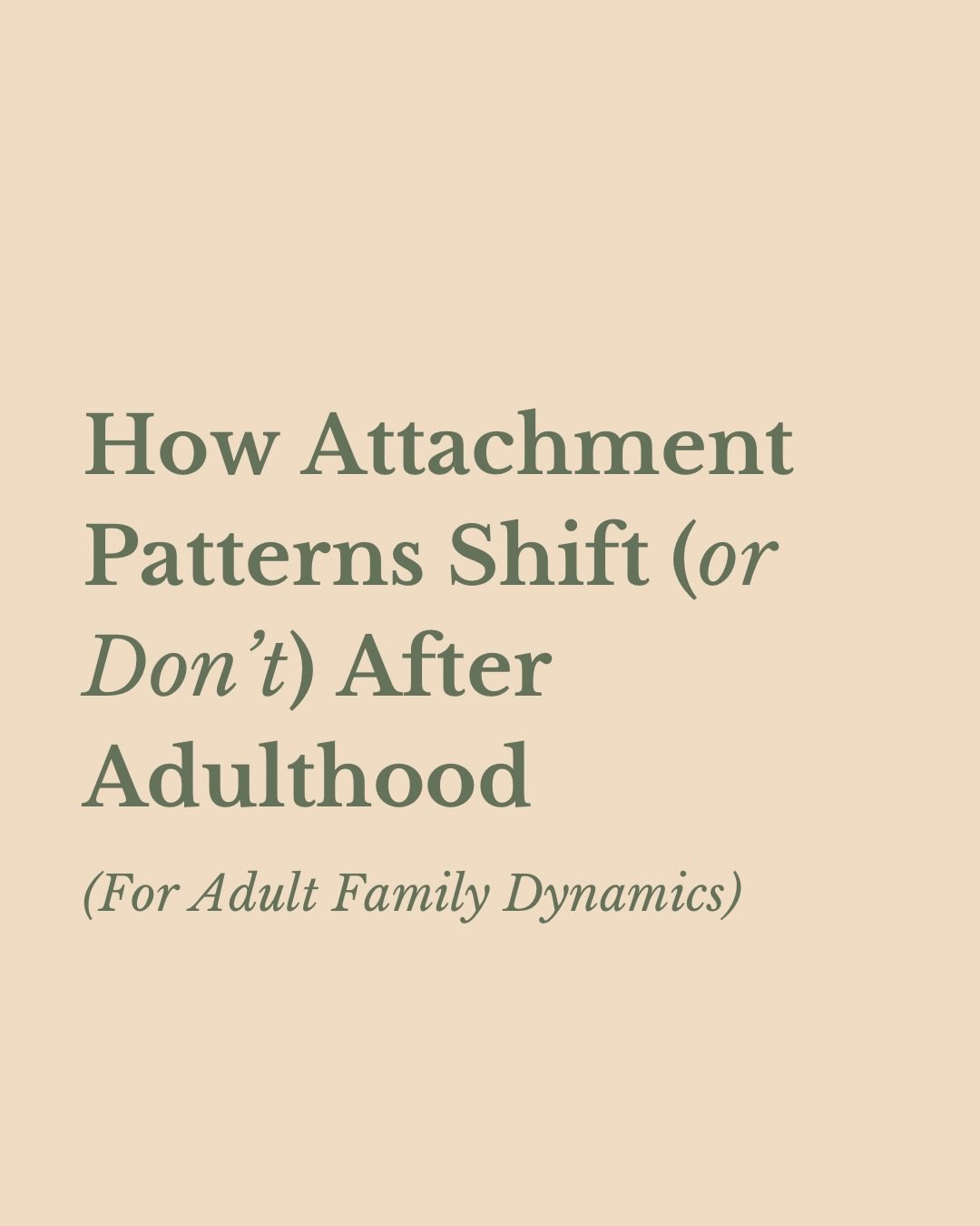 Attachment patterns are formed in our families, and they don&rsquo;t automatically change when we become adults. Even when we are confident, independent, or regulated in most areas of life, old family dynamics can still trigger the same nervous syste