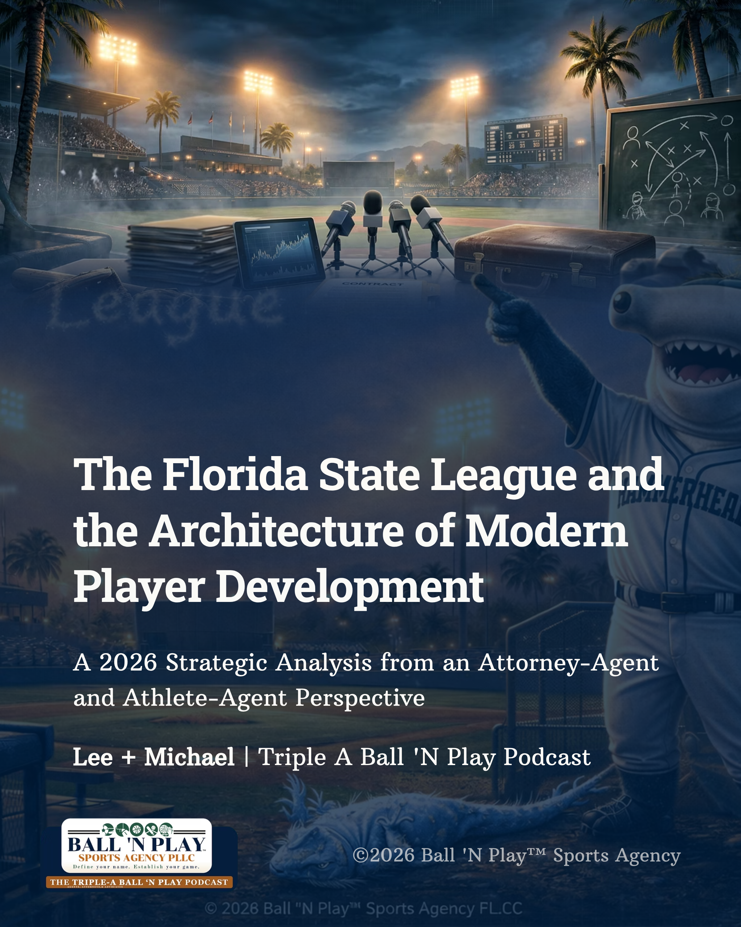 The Florida State League and the Architecture of Modern Player Development: A 2026 Strategic Analysis&nbsp;
