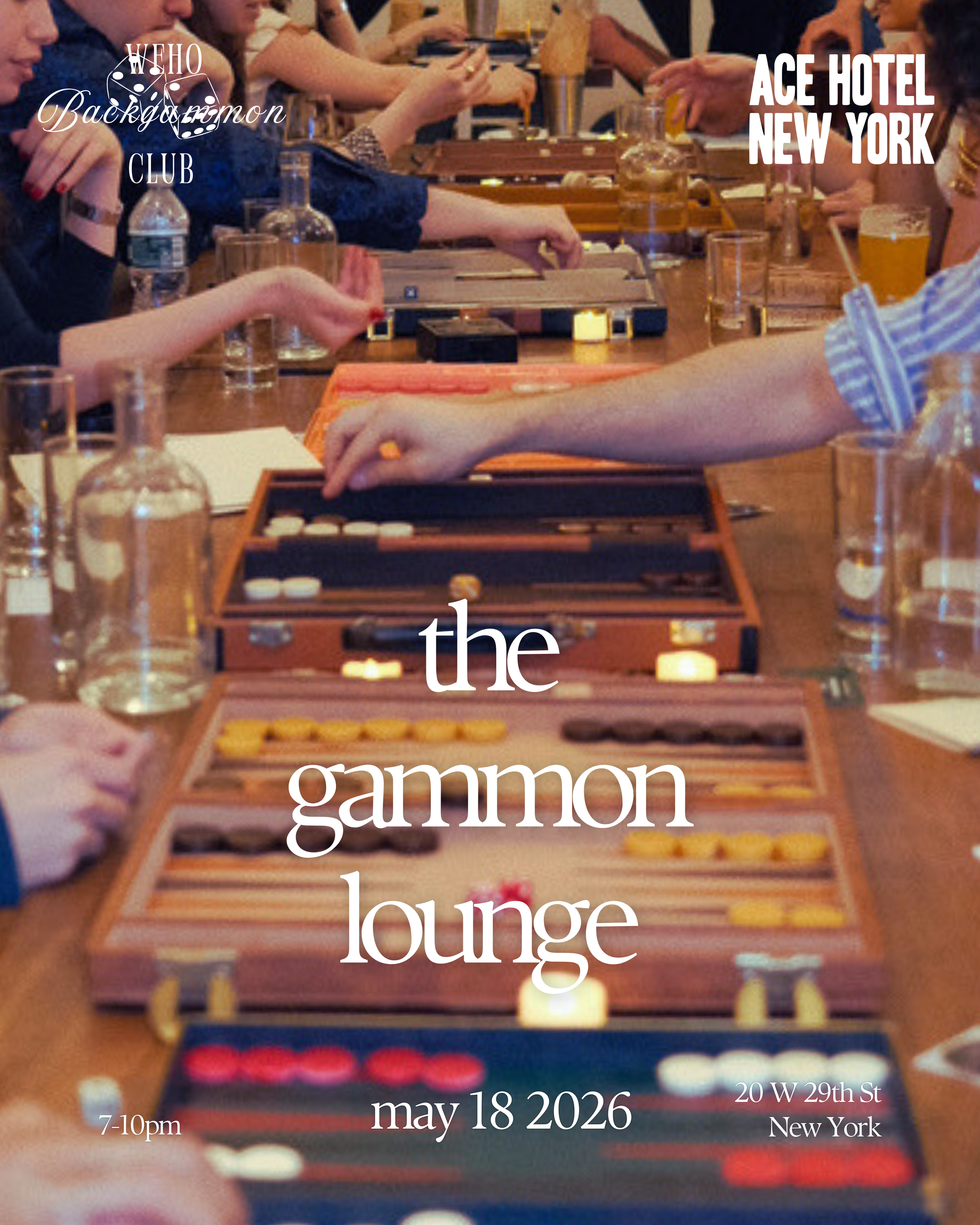 The Gammon Lounge x Ace Hotel New York (May 18th)