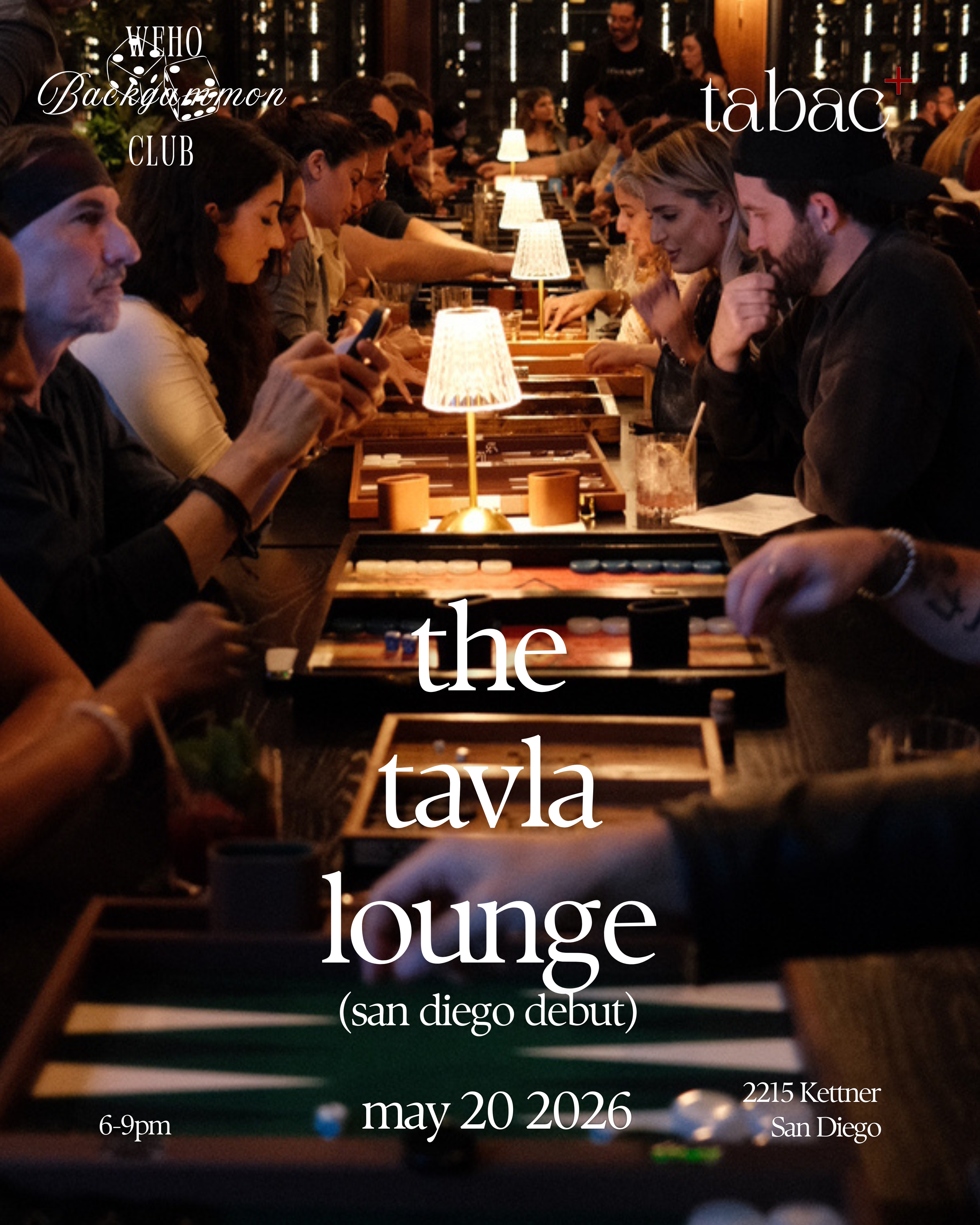 The Tavla Lounge @ Tabac+ San Diego (May 20th)