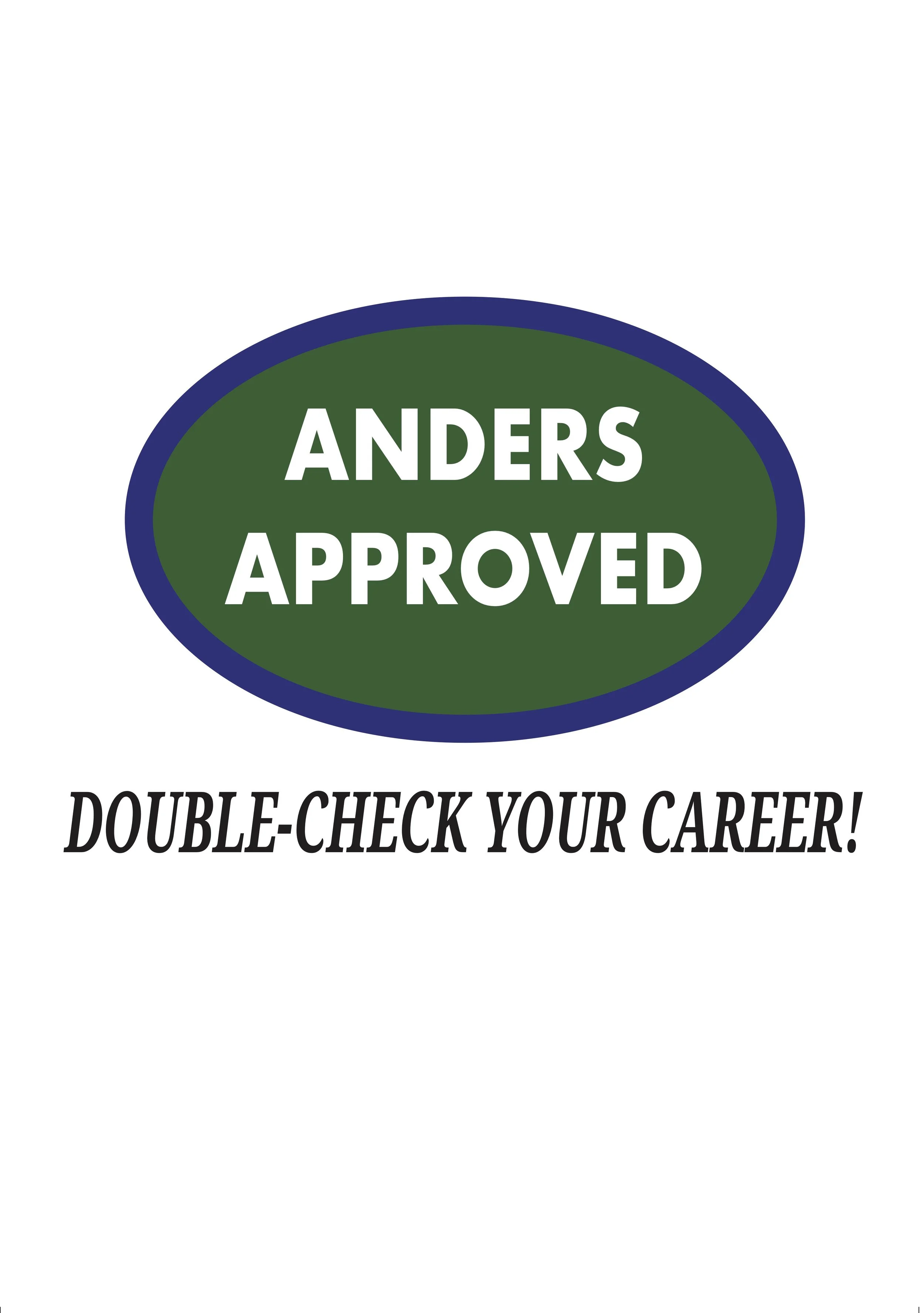 A badge with a green center and blue border that reads 'ANDERS APPROVED', with the slogan 'DOUBLE-CHECK YOUR CAREER!' underneath in black italic font.