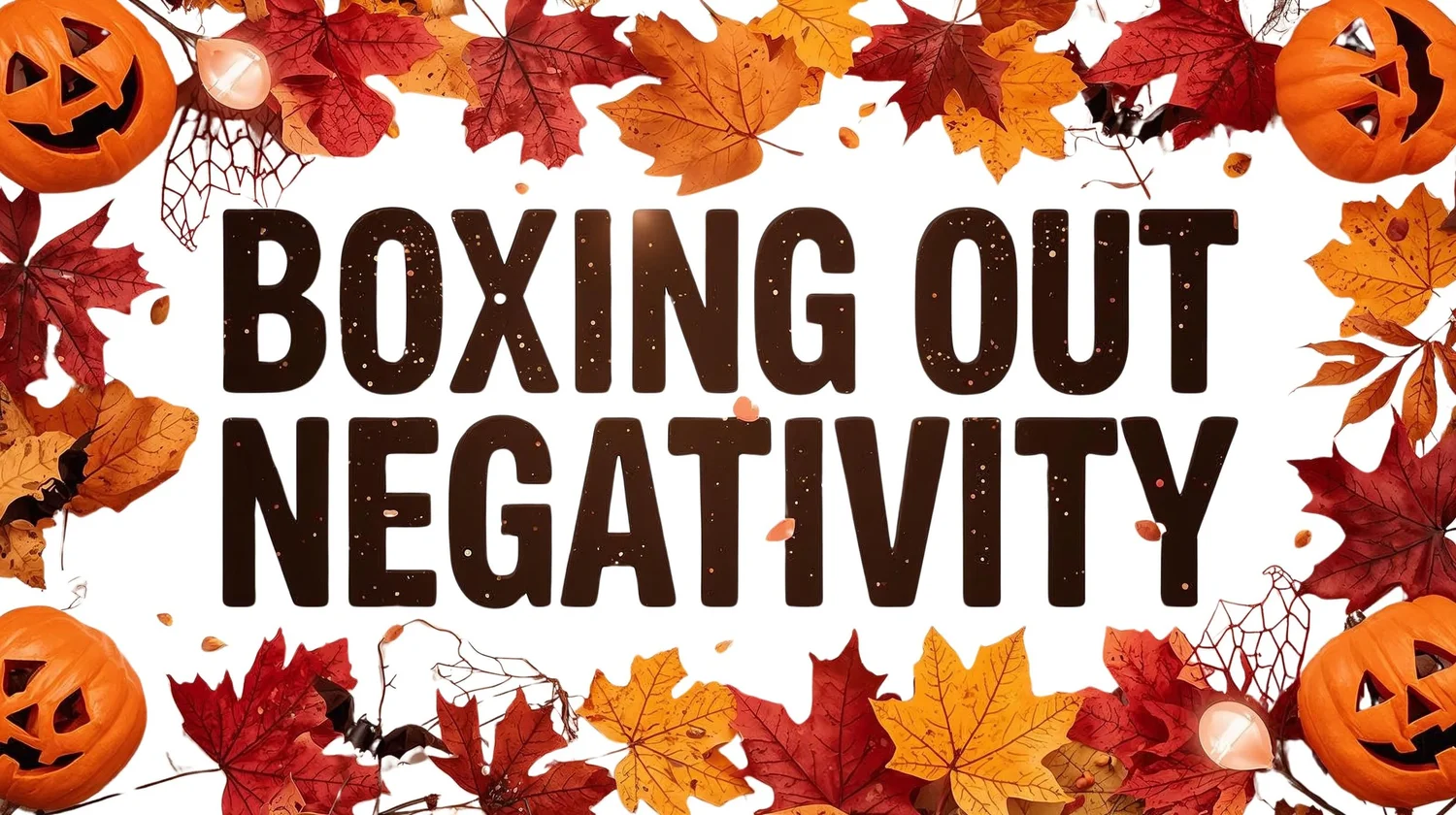 Boxing Out Negativity