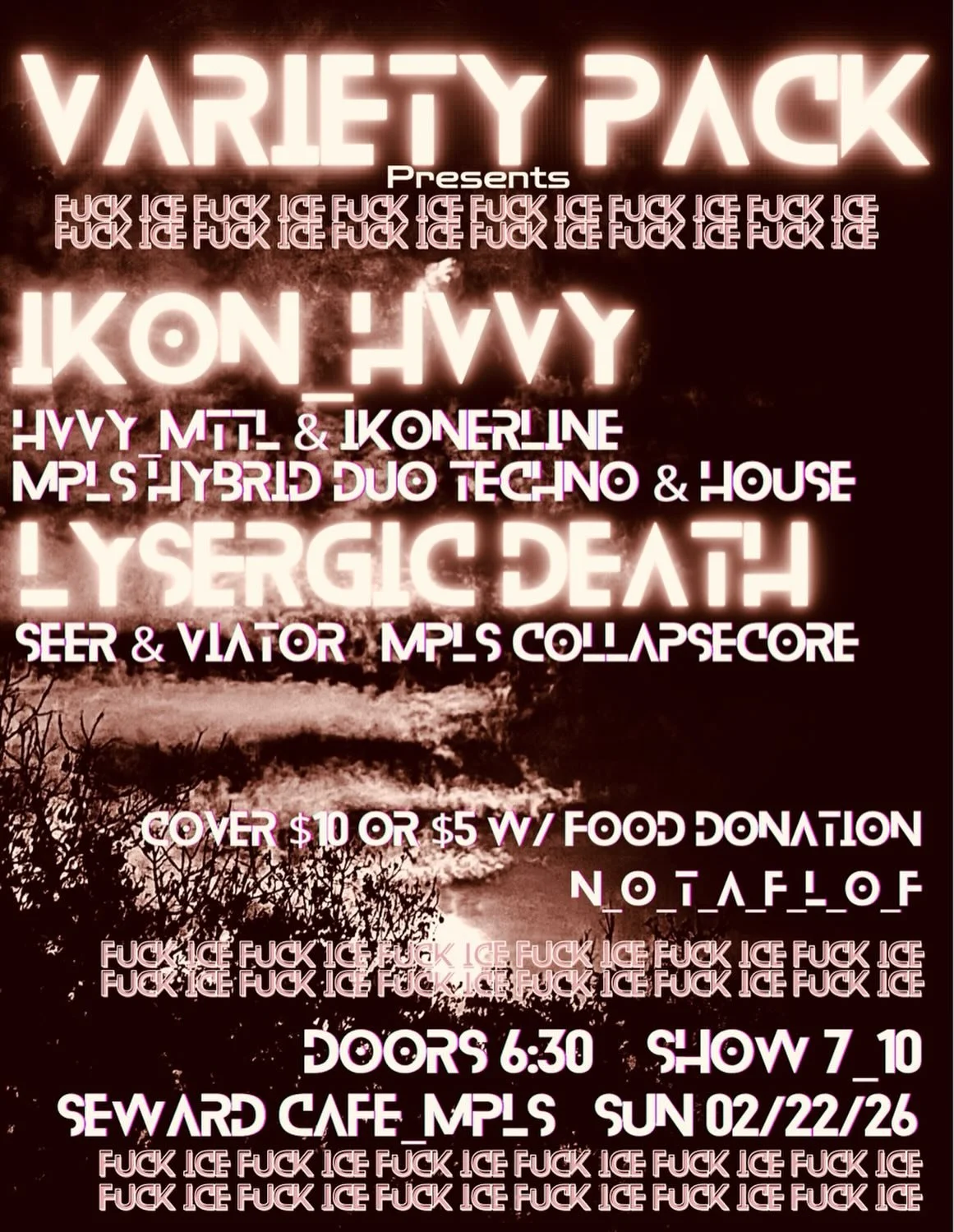 Last time, promise. @sewardcafe @sewardshows @seerthemagickian @viator_death @hvvy_mttl @ikonerline tonight! 02/22/26 7-10 $10 or $5w/donation
#livetechno #minneapolis #localmusic