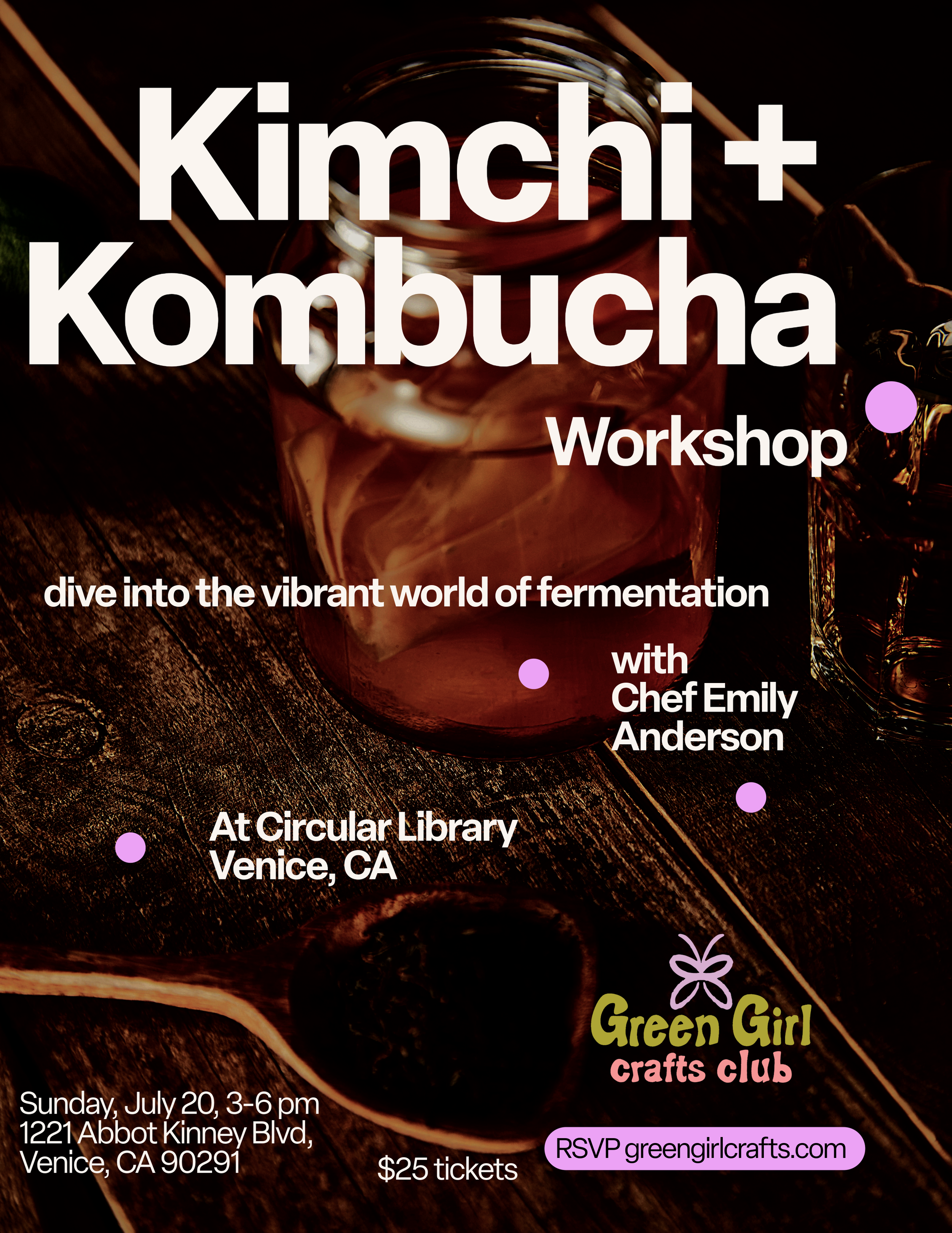 The World Of Fermentation: Kombucha + Kimchi Workshop