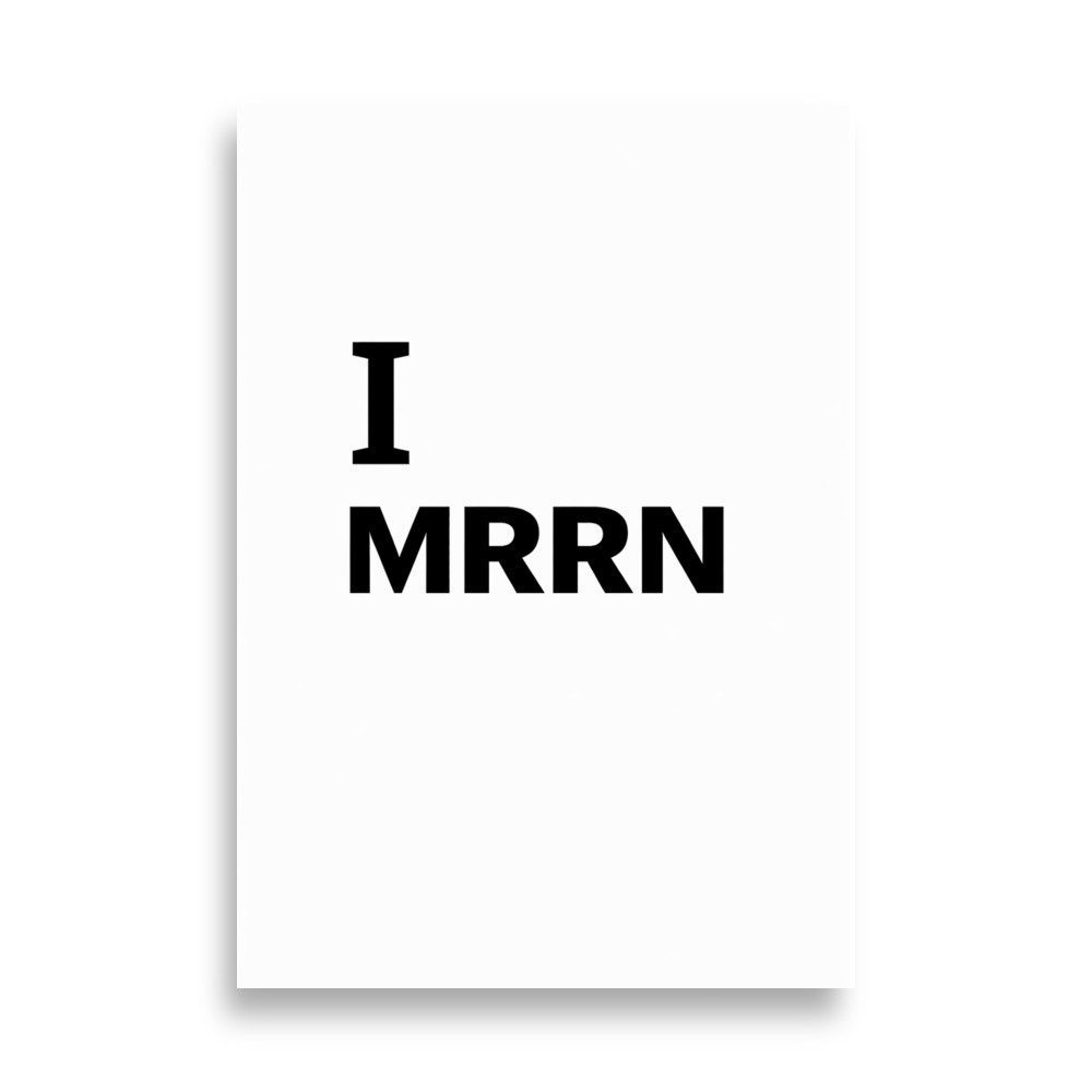MRRN "I ... MRRN" Schwarz auf Weiss - Daniel Frei
