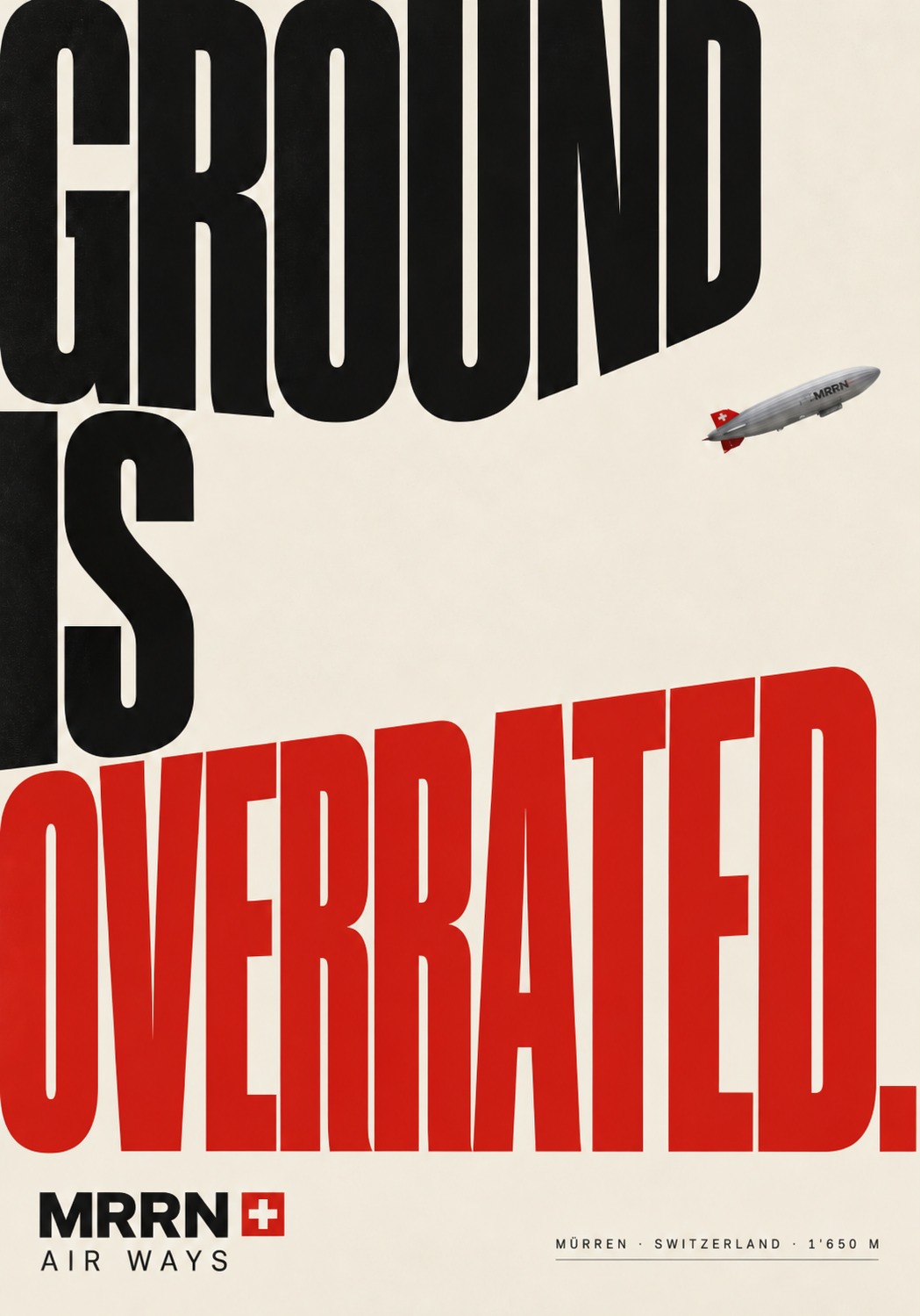 Ground is Overrated. — a graphic MRRN Air Ways poster.