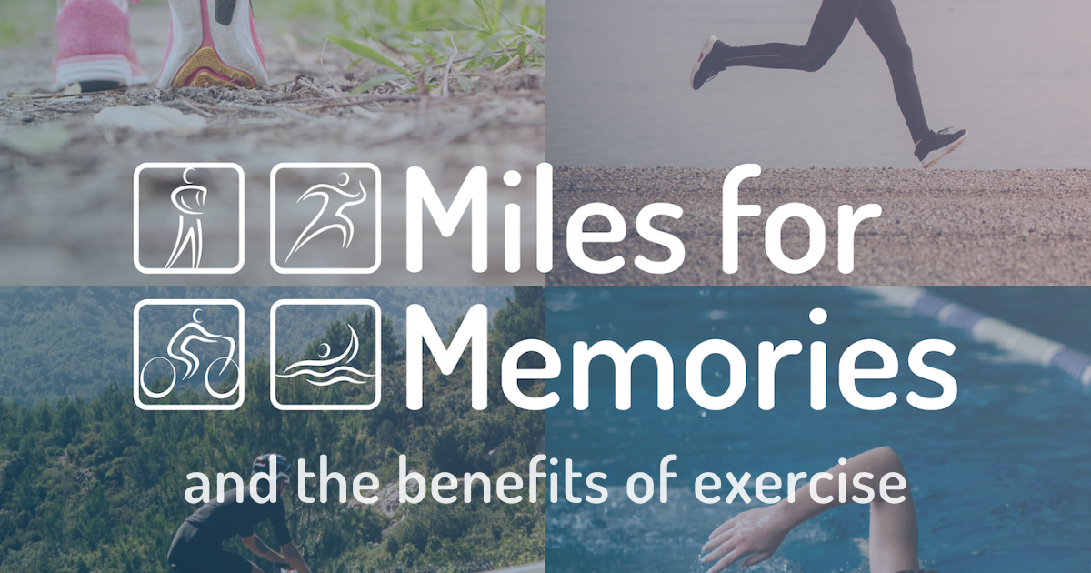 Miles for Memories and the Benefits of Exercise