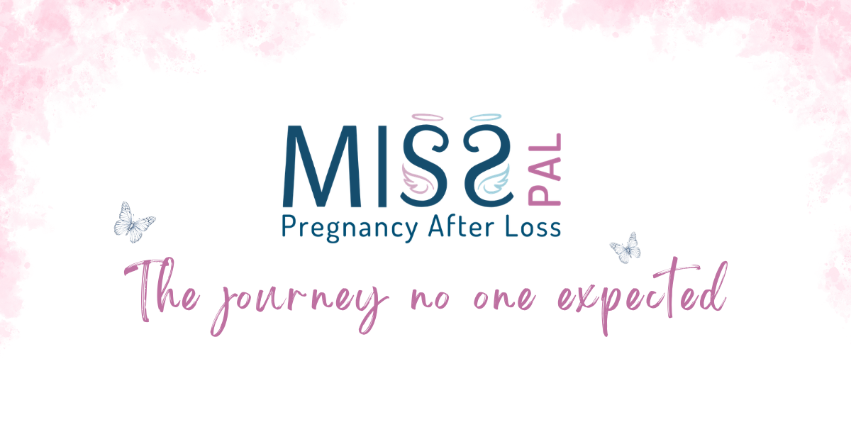 Pregnancy After Loss - The journey no one expected
