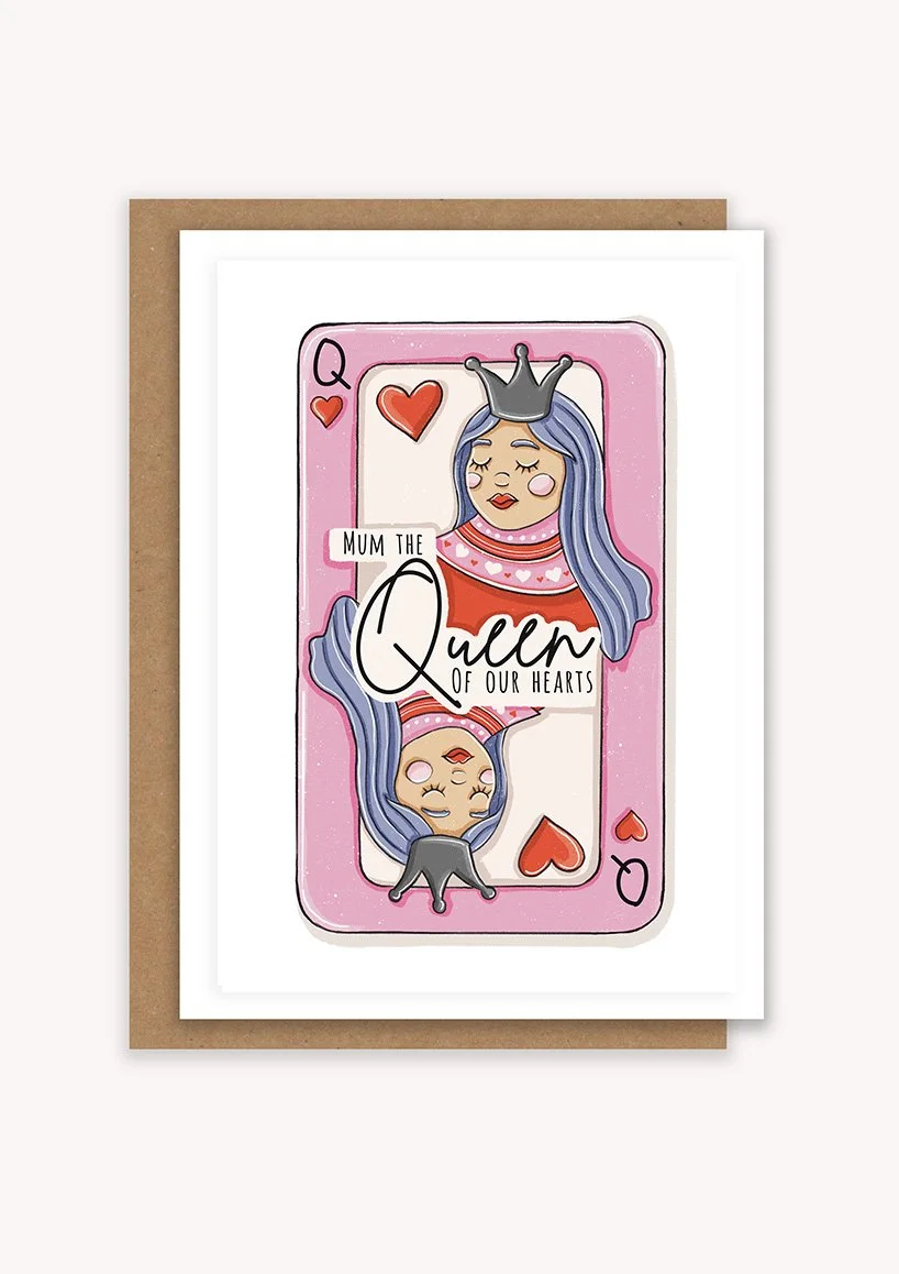 Queen of Our Hearts Card