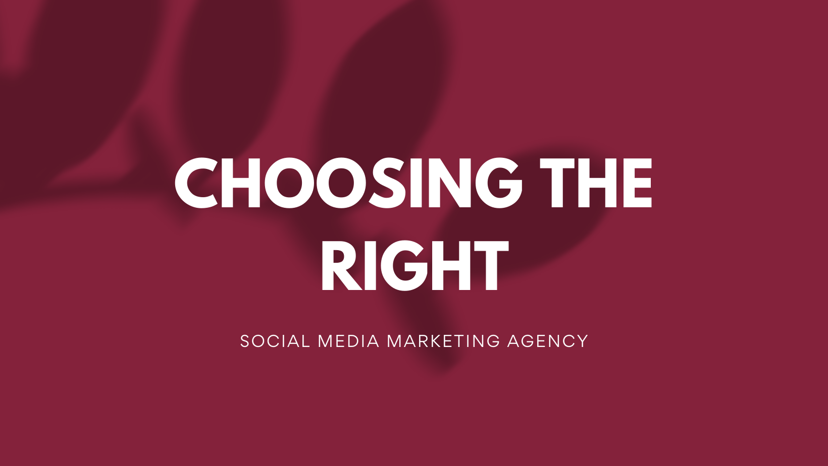Choosing the Right Social Media Marketing Agency 