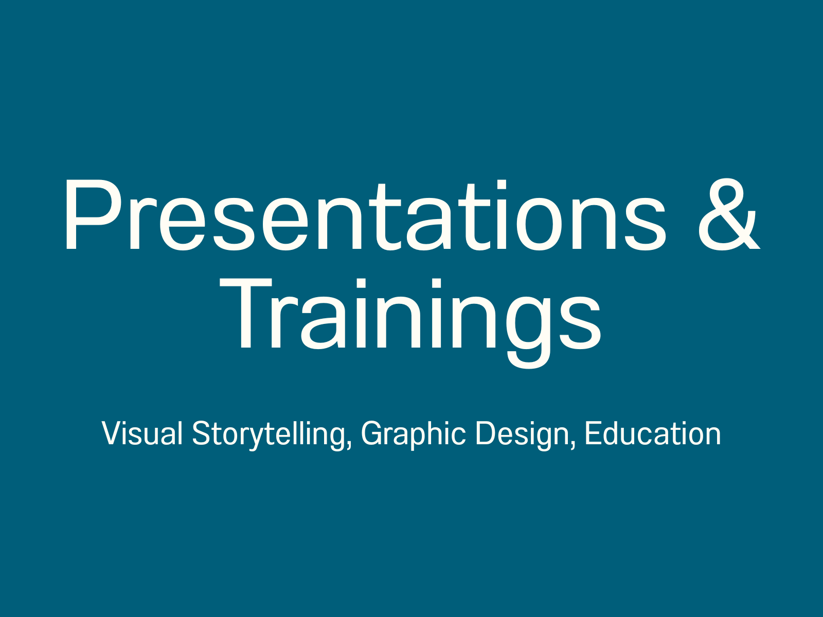 Presentations & Trainings