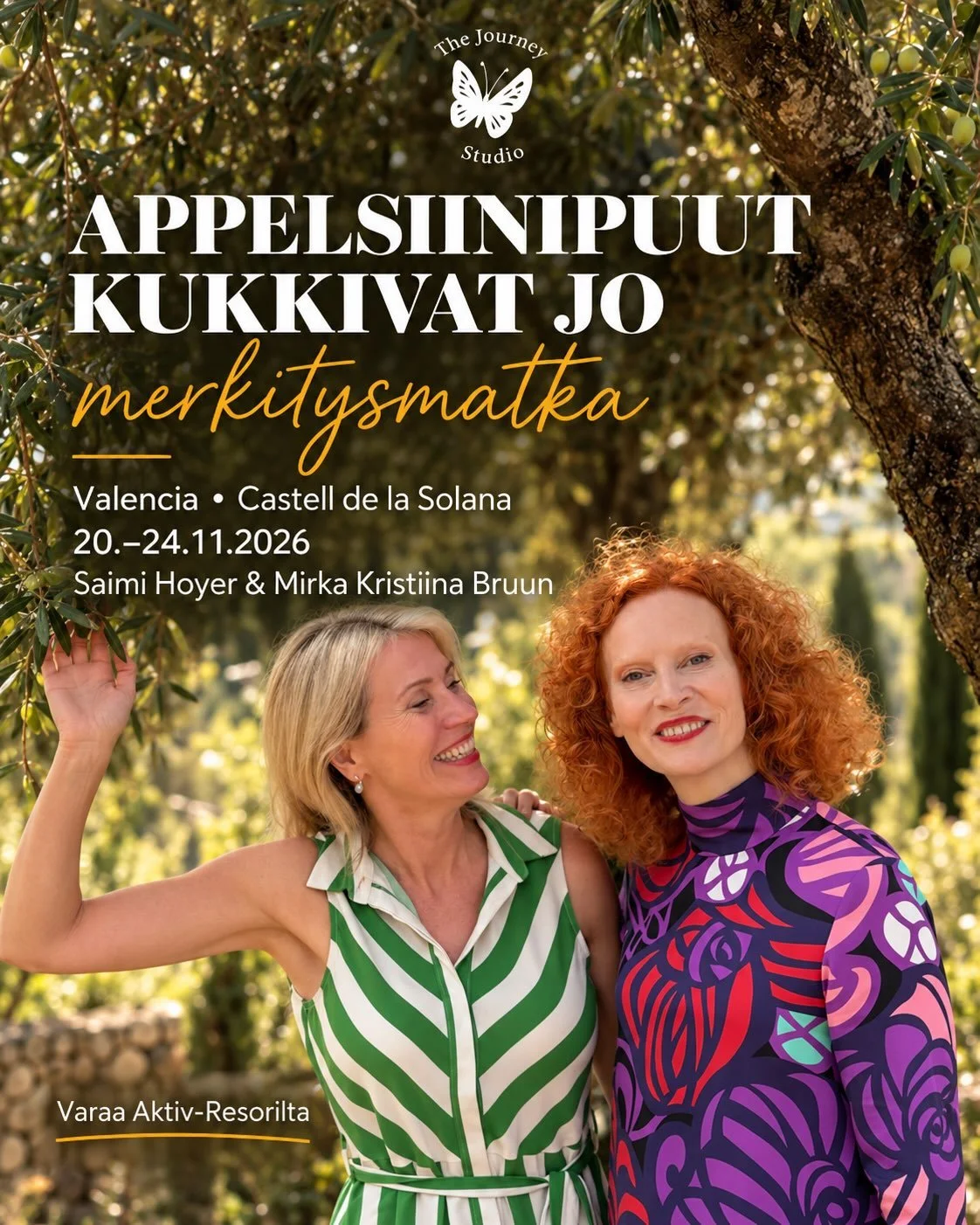 🍊 Appelsiinipuut kukkivat jo
Valencia 20.&ndash;24.11.2026

Saimi ja min&auml; olemme molemmat pys&auml;htyneet oman el&auml;m&auml;mme &auml;&auml;relle, kuunnelleet itse&auml;mme ja uskaltaneet ottaa uuden suunnan.

Ehk&auml; juuri siksi osaamme k