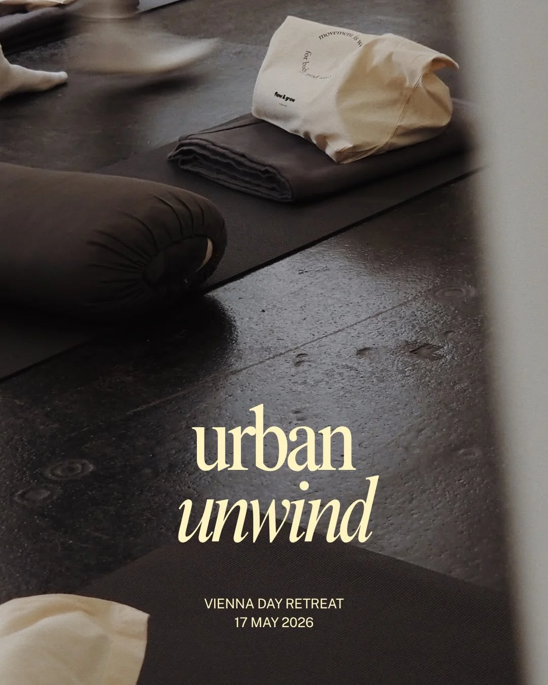 URBAN UNWIND day retreat #3
17 May &bull; 9:00&ndash;15:00

A day to reconnect and ease into the transition from spring to summer 🤍

Join us for a thoughtfully curated retreat with movement, stillness, reflection, deep rest, nourishing vegetarian br