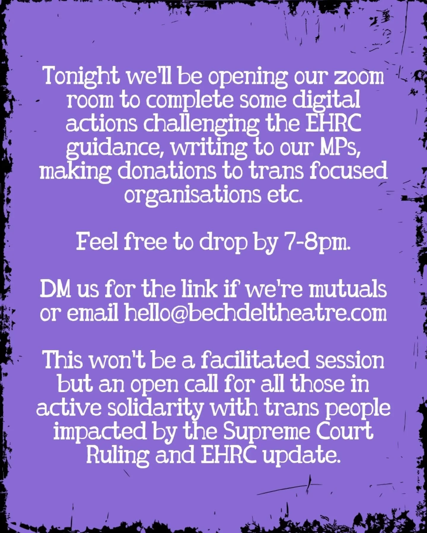 Tonight we&rsquo;ll be opening our zoom room to complete some digital actions challenging the EHRC guidance, writing to our MPs, making donations to trans focused organisations etc.

Feel free to drop by 7-8pm. 

DM us for the link if we're mutuals o