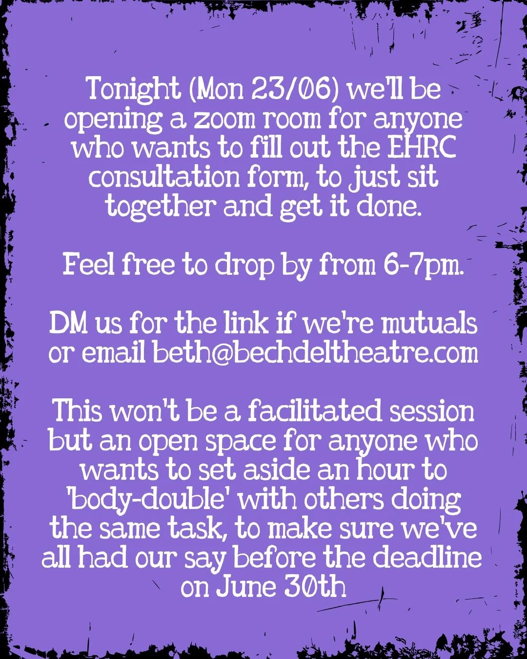 Tonight (Mon 23/06) we&rsquo;ll be opening a zoom room for anyone who wants to fill out the EHRC consultation form, to just sit together and get it done.

Feel free to drop by from 6-7pm. 

DM us for the link if we're mutuals or email beth@bechdelthe