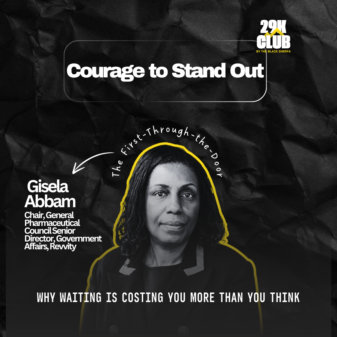 Courage to Stand Out: Why Waiting Is Costing You More Than You Think