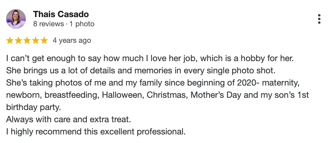 Screenshot of a five-star Google review by Thais Casado praising a professional photographer for capturing detailed and memorable photos of her family since 2020, including various life events and milestones.