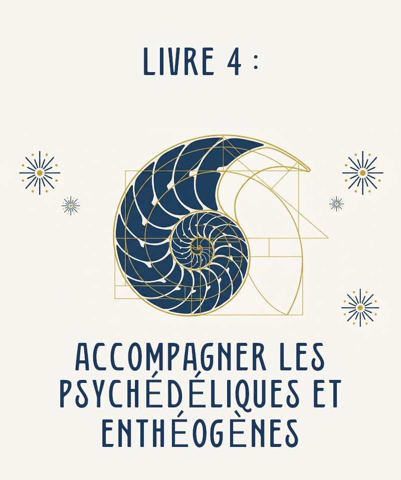 livre 4 - accompagner les psychedeliques et entheogenes.jpg