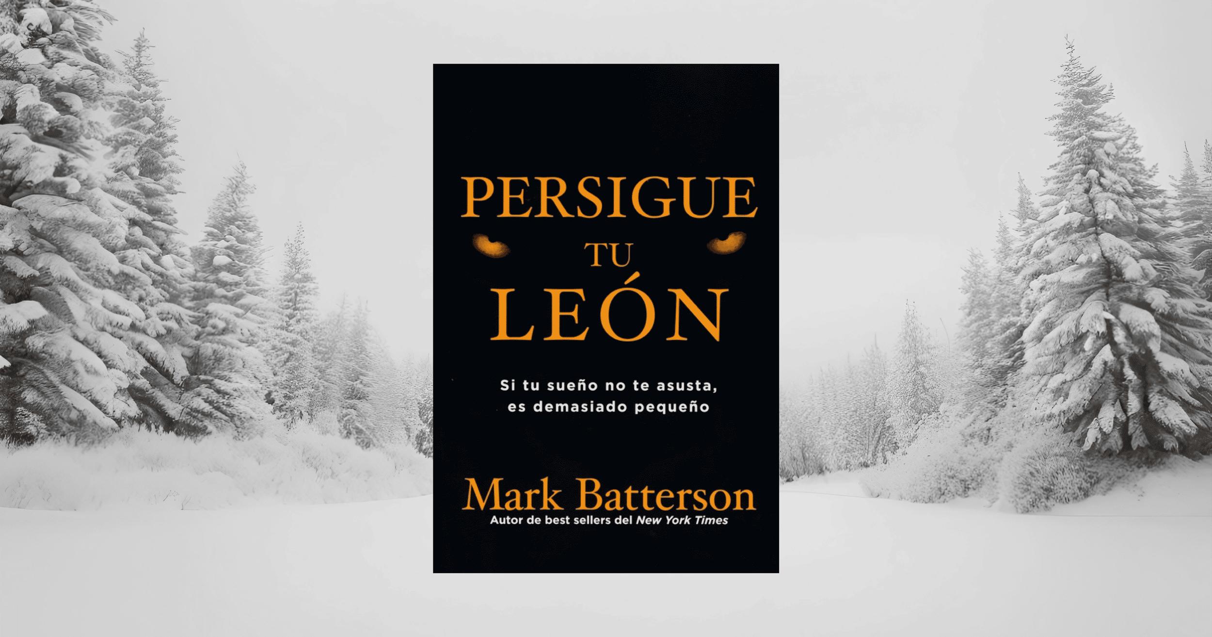 9 lecciones de «Persigue tu león»: Cómo lanzarte a cumplir tu sueño
