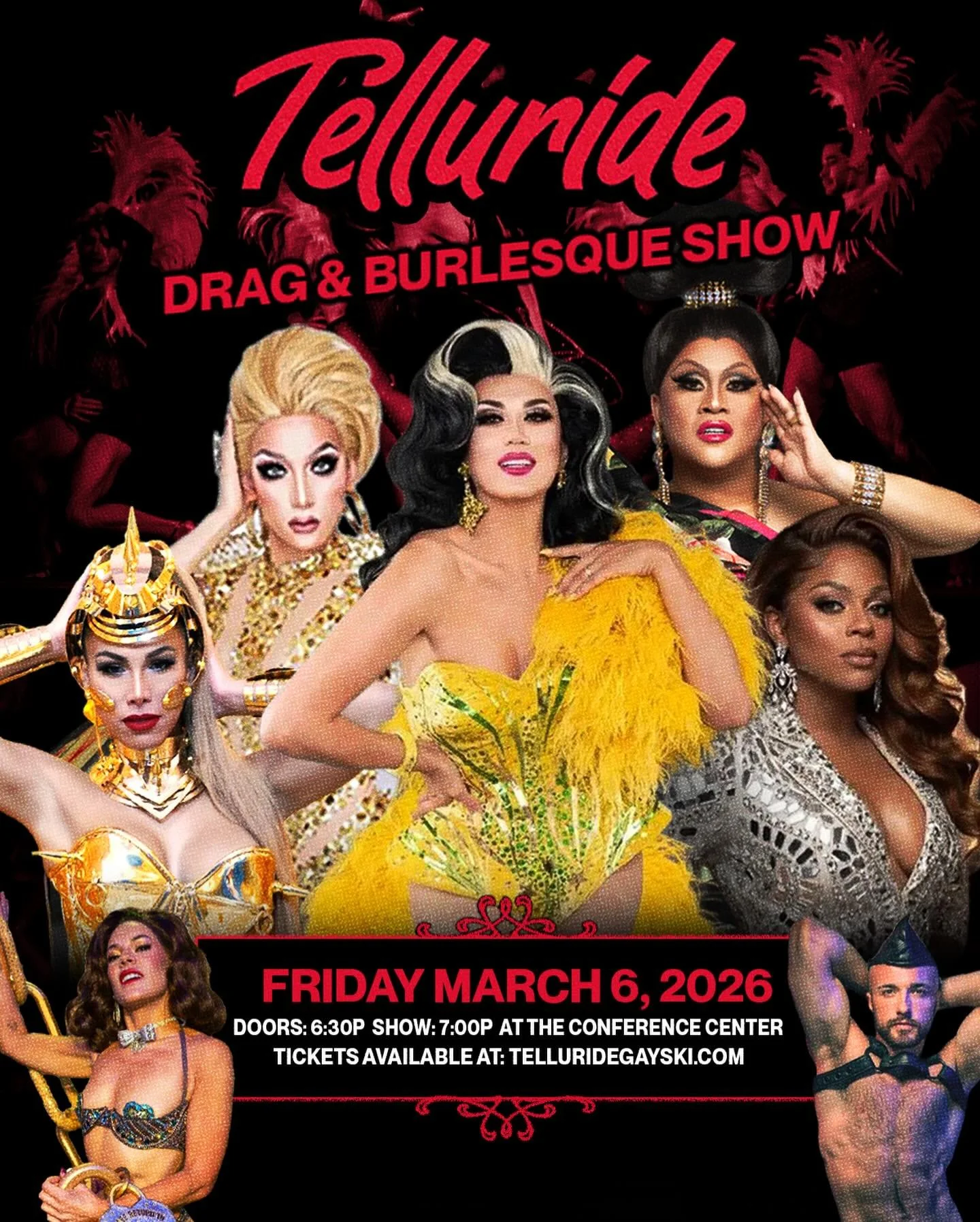 Hey Telluride, are you ready?! 
It&rsquo;s about to be a fierce and fabulous week and we are thrilled that Drag &amp; Burlesque is back for 2026! 

Come hang out from February 28th-March 7th for all the great things Telluride has to offer; food, pool