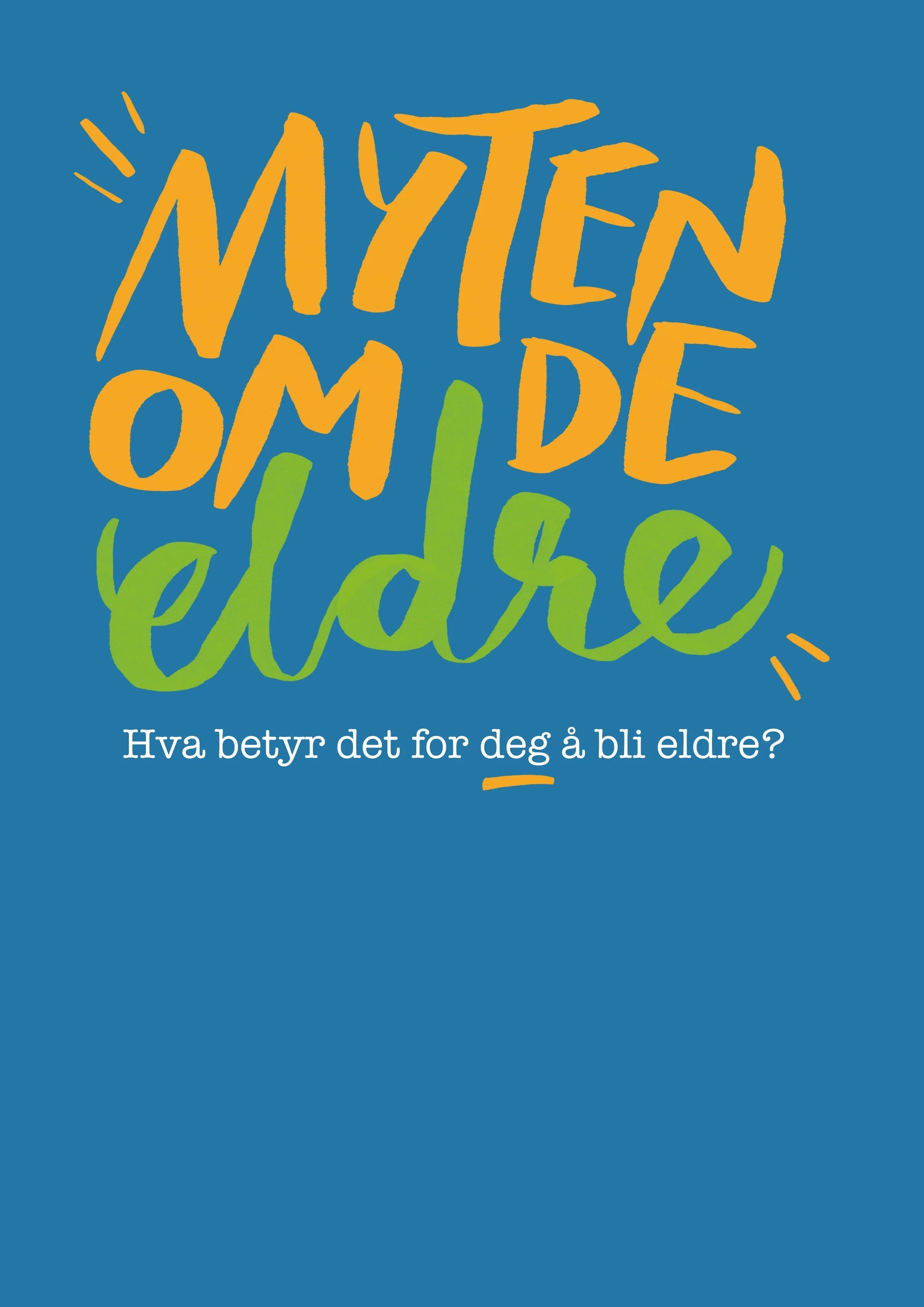 Plakat "Myten om de eldre"