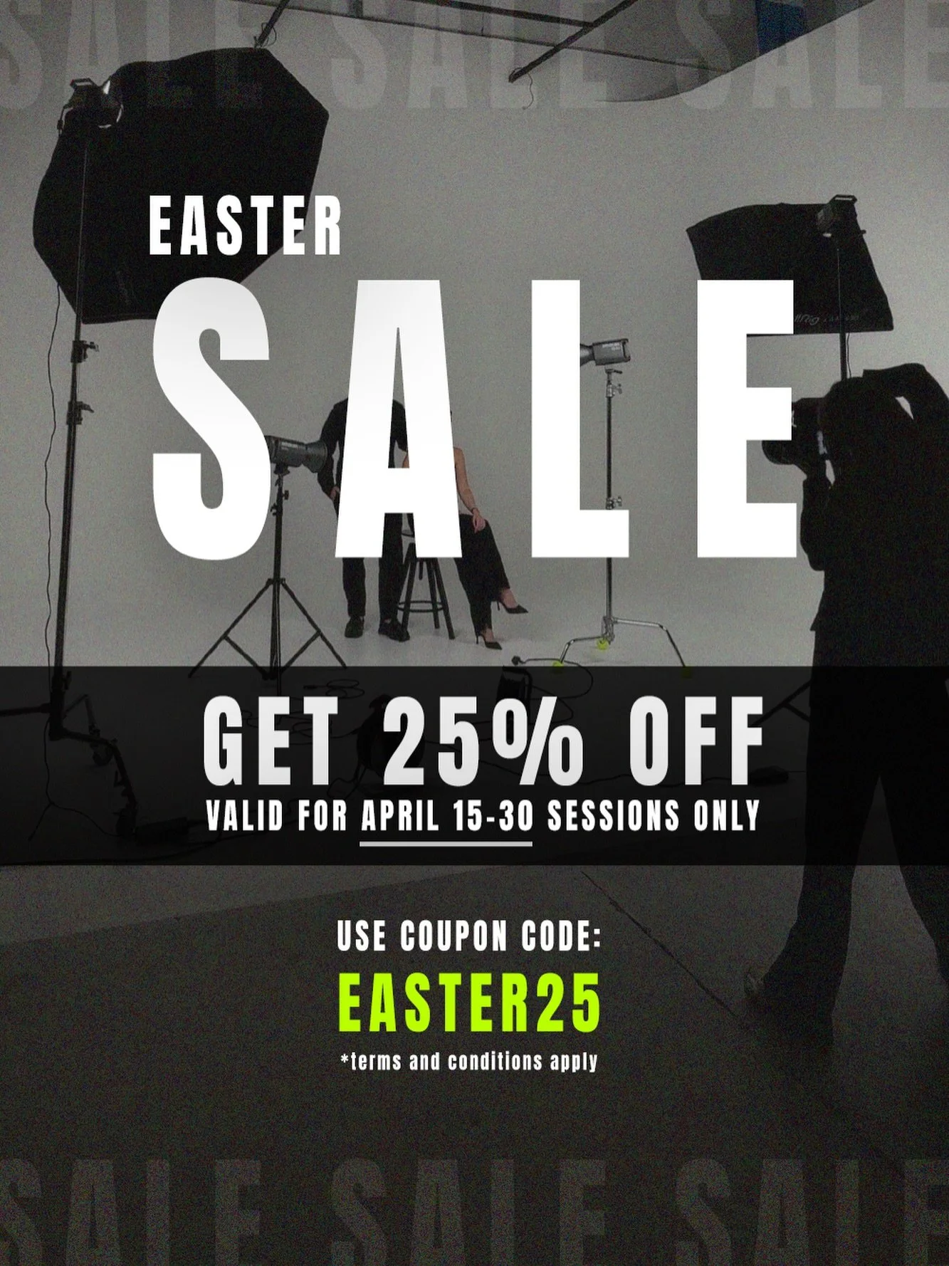 -25% this Easter on all bookings, including lighting.
Use coupon code &ldquo;EASTER25&rdquo; on checkout.

Terms &amp; Conditions:
- Valid for sessions between April 15&ndash;30.
- Subject to availability.
- 50% prepayment required to secure booking.