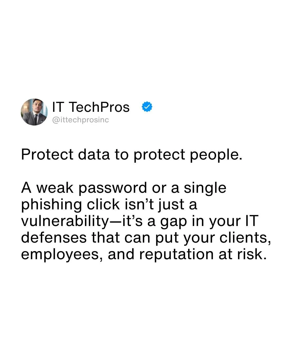 Every account and system your team uses touches real people&mdash;clients, employees, and partners. Threats will always exist, but unmanaged access, weak passwords, and unclear permissions can make those threats far more damaging. Strong security isn