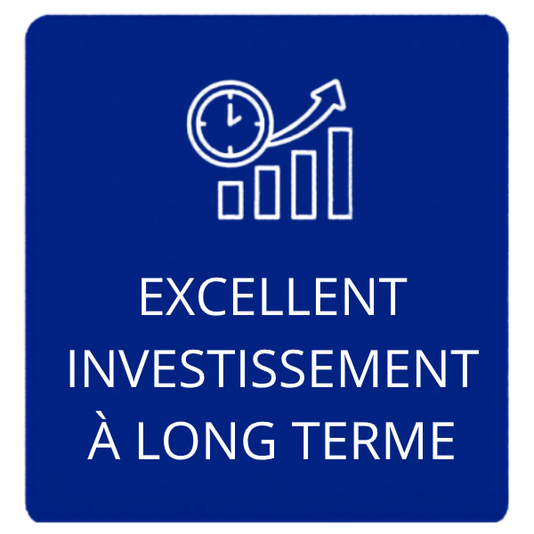 Excellent investissement a long terme