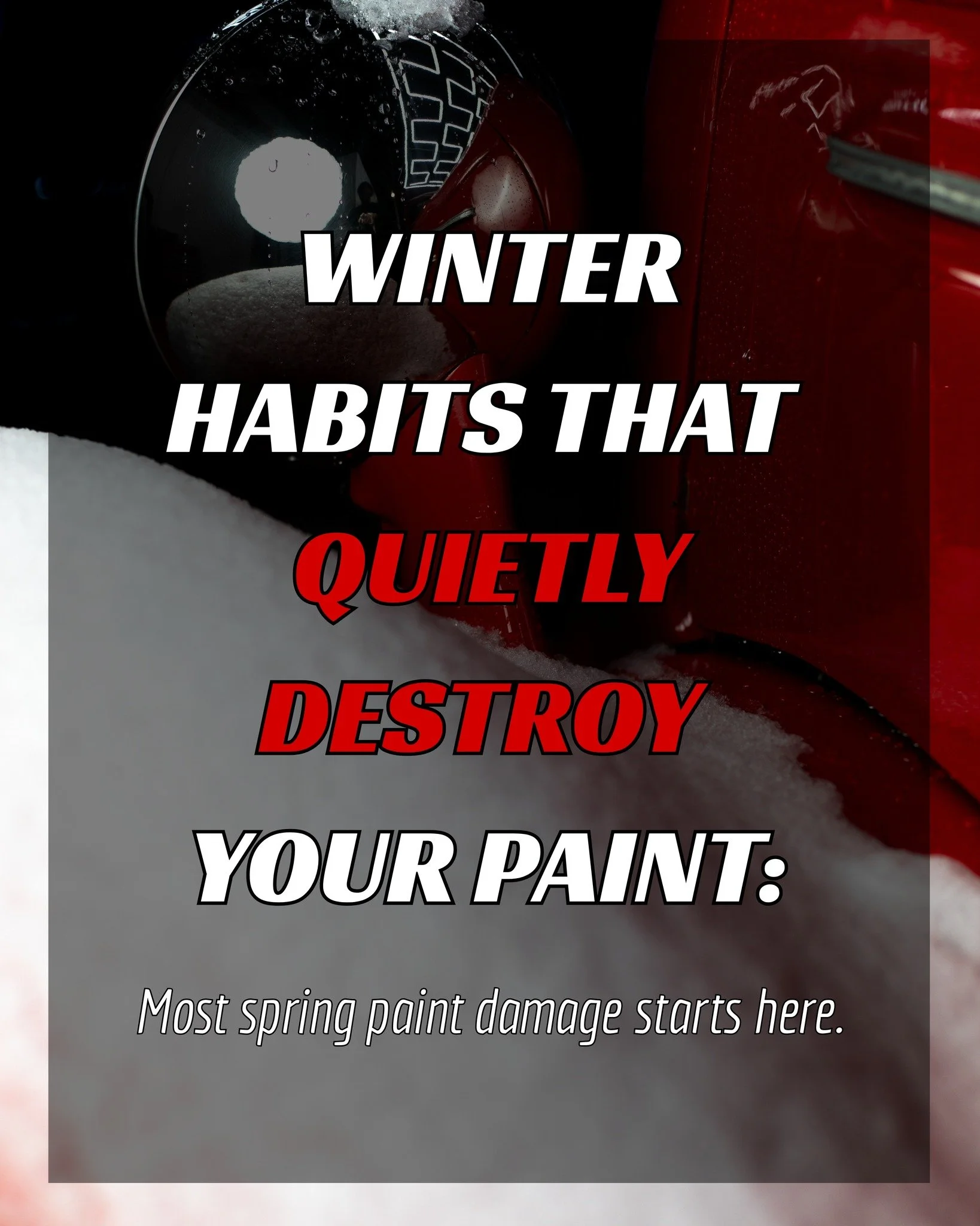 Winter may be rough on paint, but it&rsquo;s usually not the cold that causes the damage.

Most of what we correct in the spring comes from habits that feel harmless all winter long. Salt left too long. Dry snow removal. Quick washes that grind conta