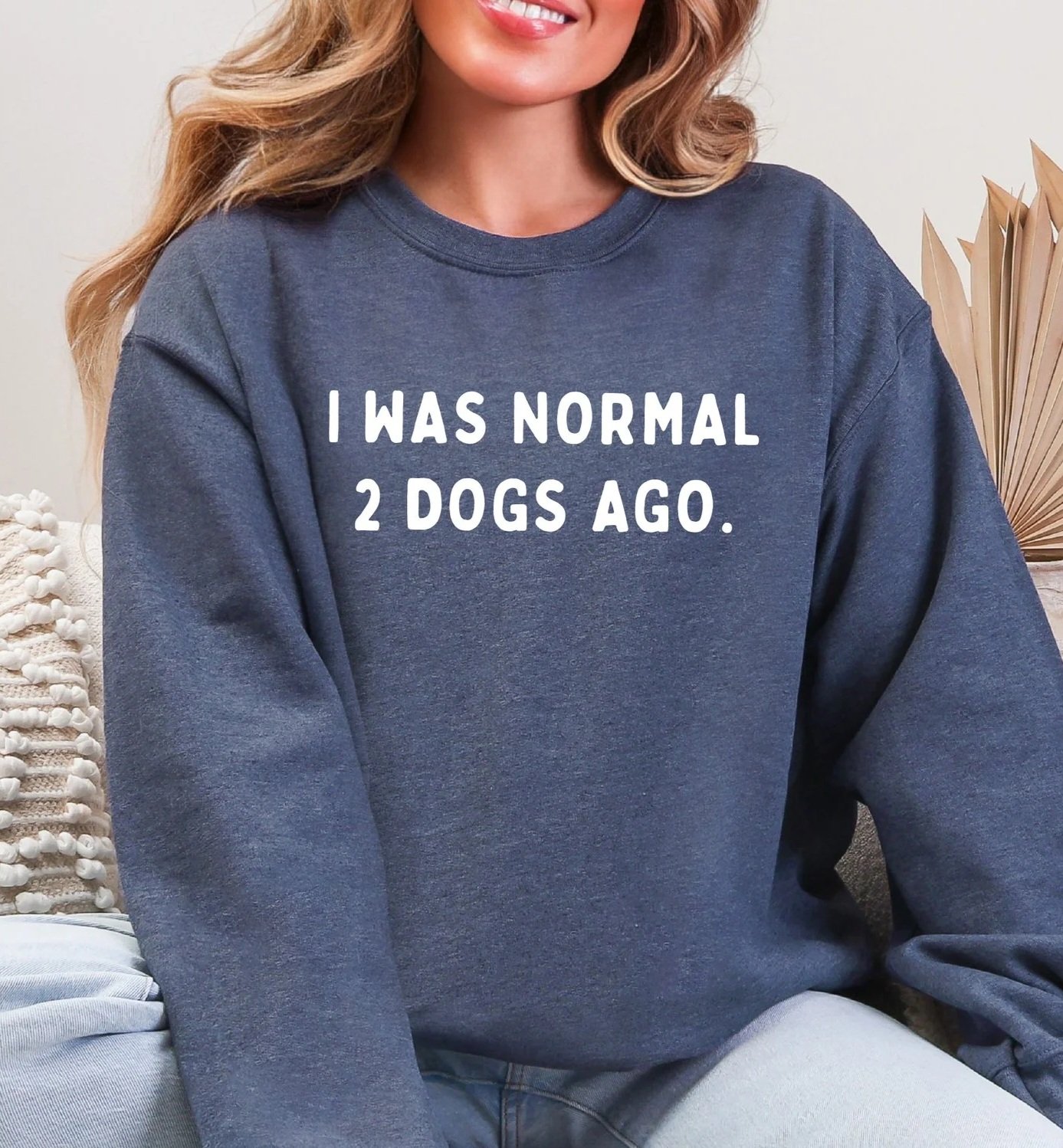 I Was Normal 2 Dogs Ago Shirt