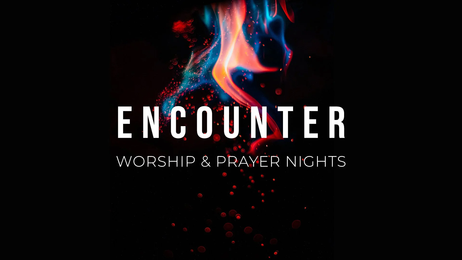 Encounter Worship and Prayer