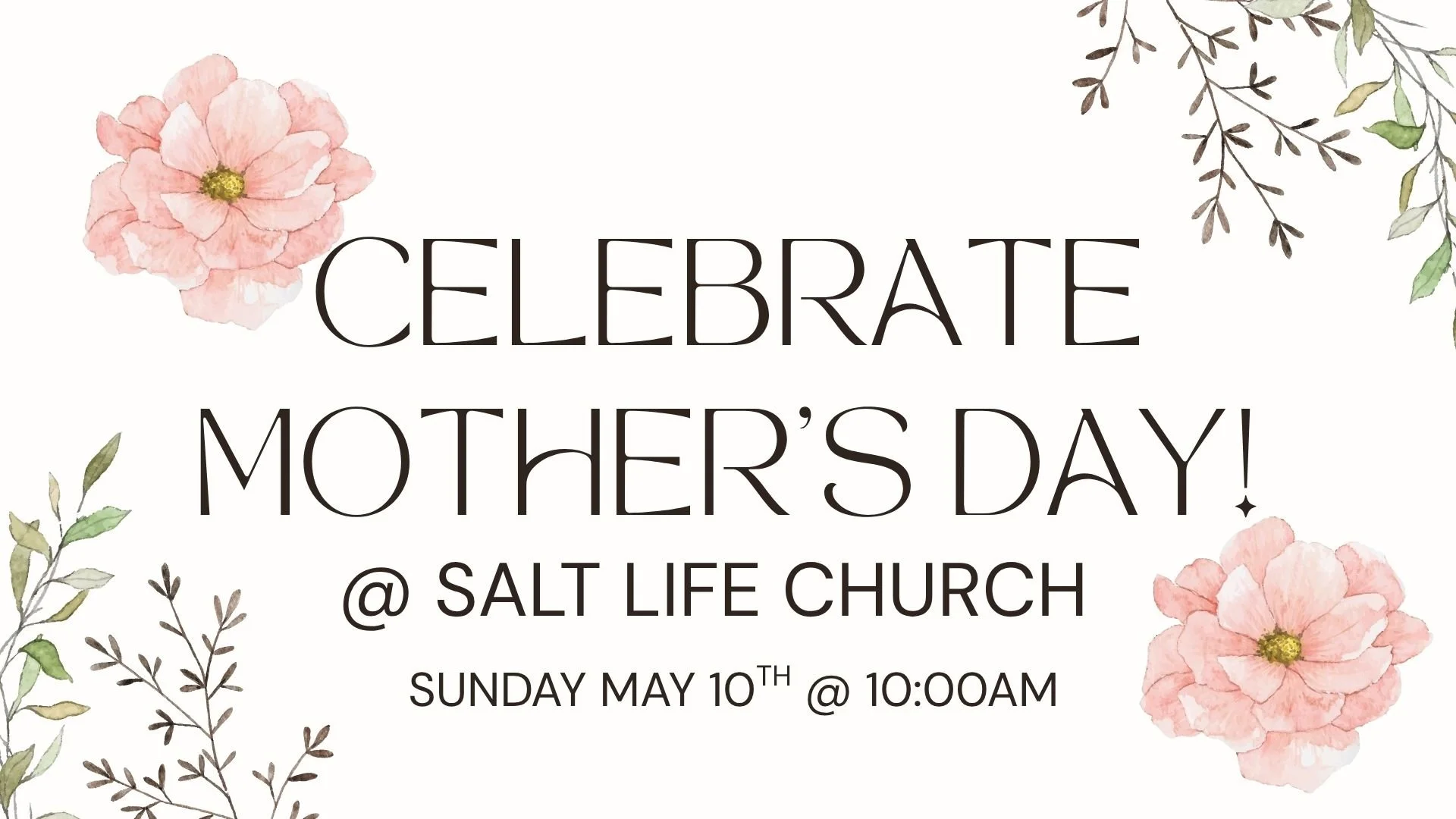 Mother's Day @ Salt Life Church