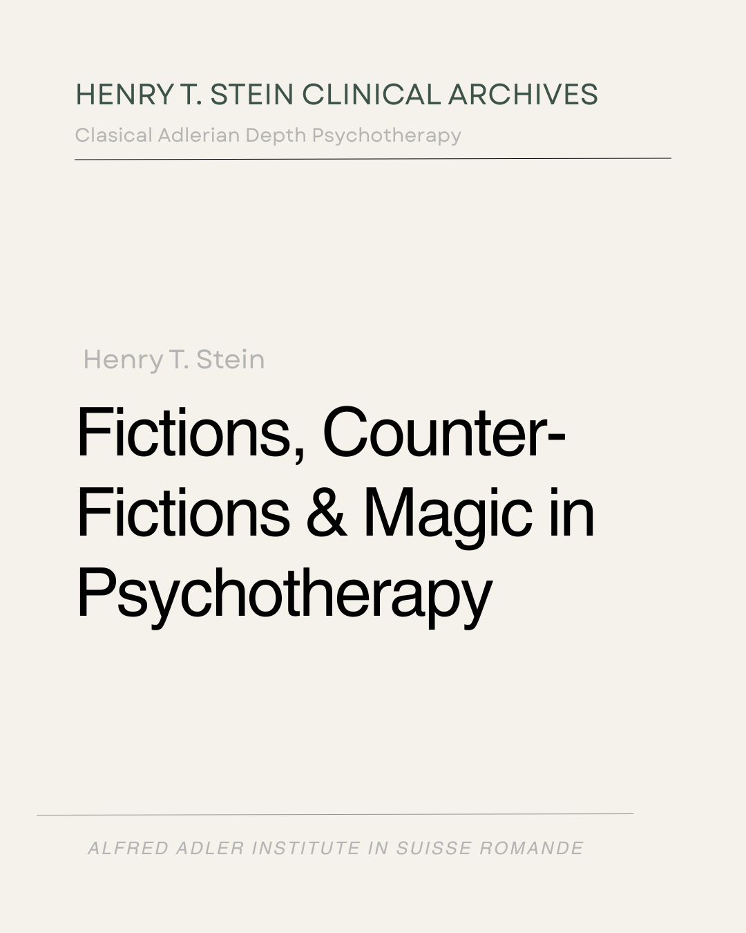 Fictions, Counter-Fictions, &amp; Magic in Psychotherapy