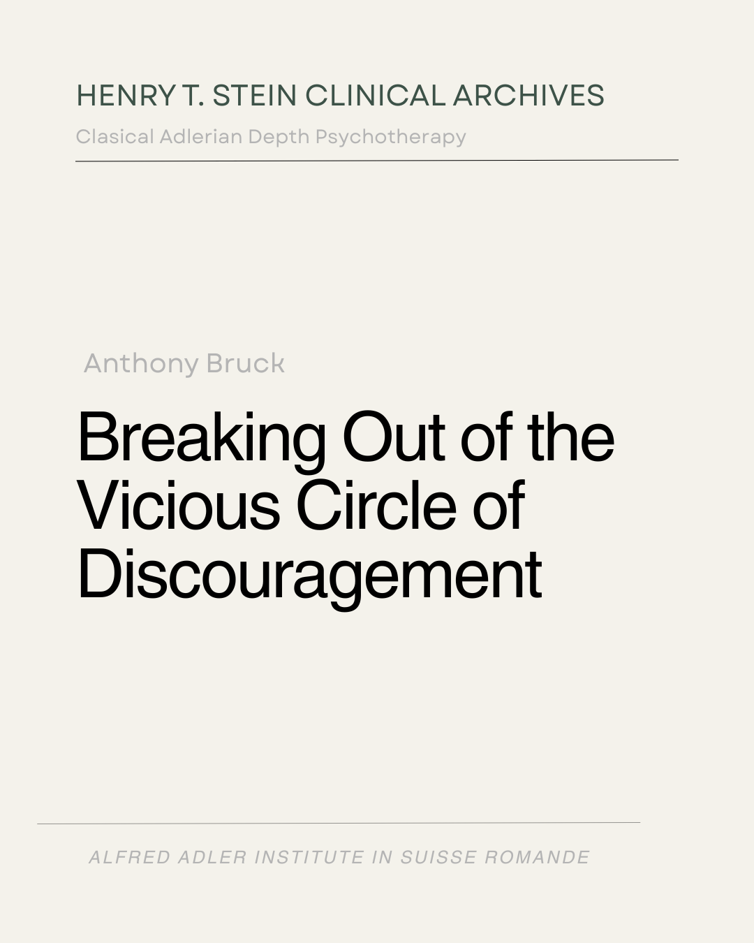 Breaking Out of the Vicious Circle of Discouragement