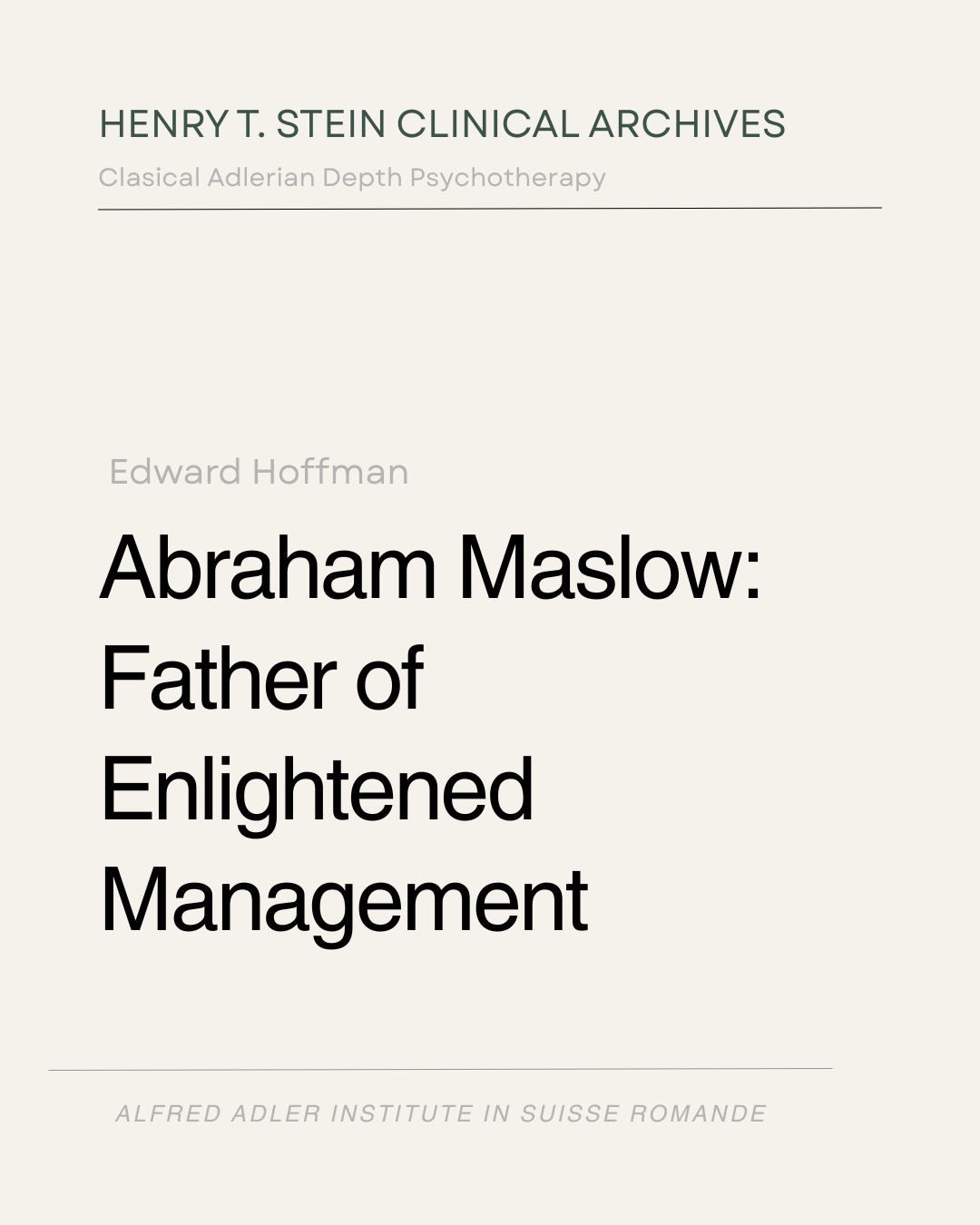 Abraham Maslow: Father of Enlightened Management