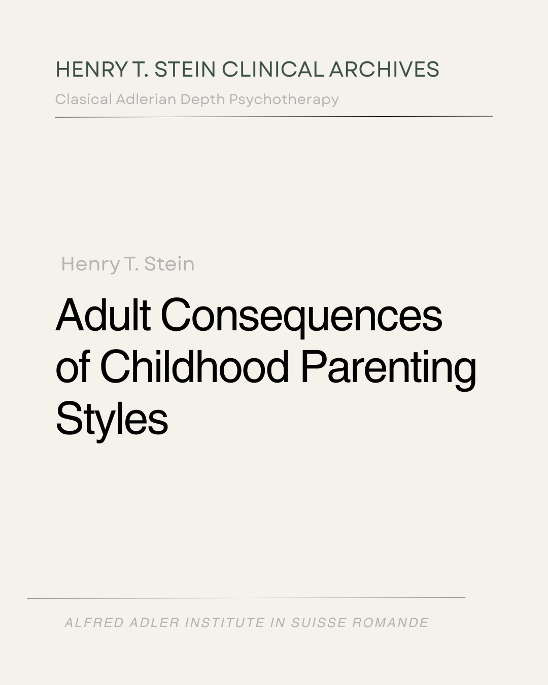 Adult Consequences of Childhood Parenting Styles