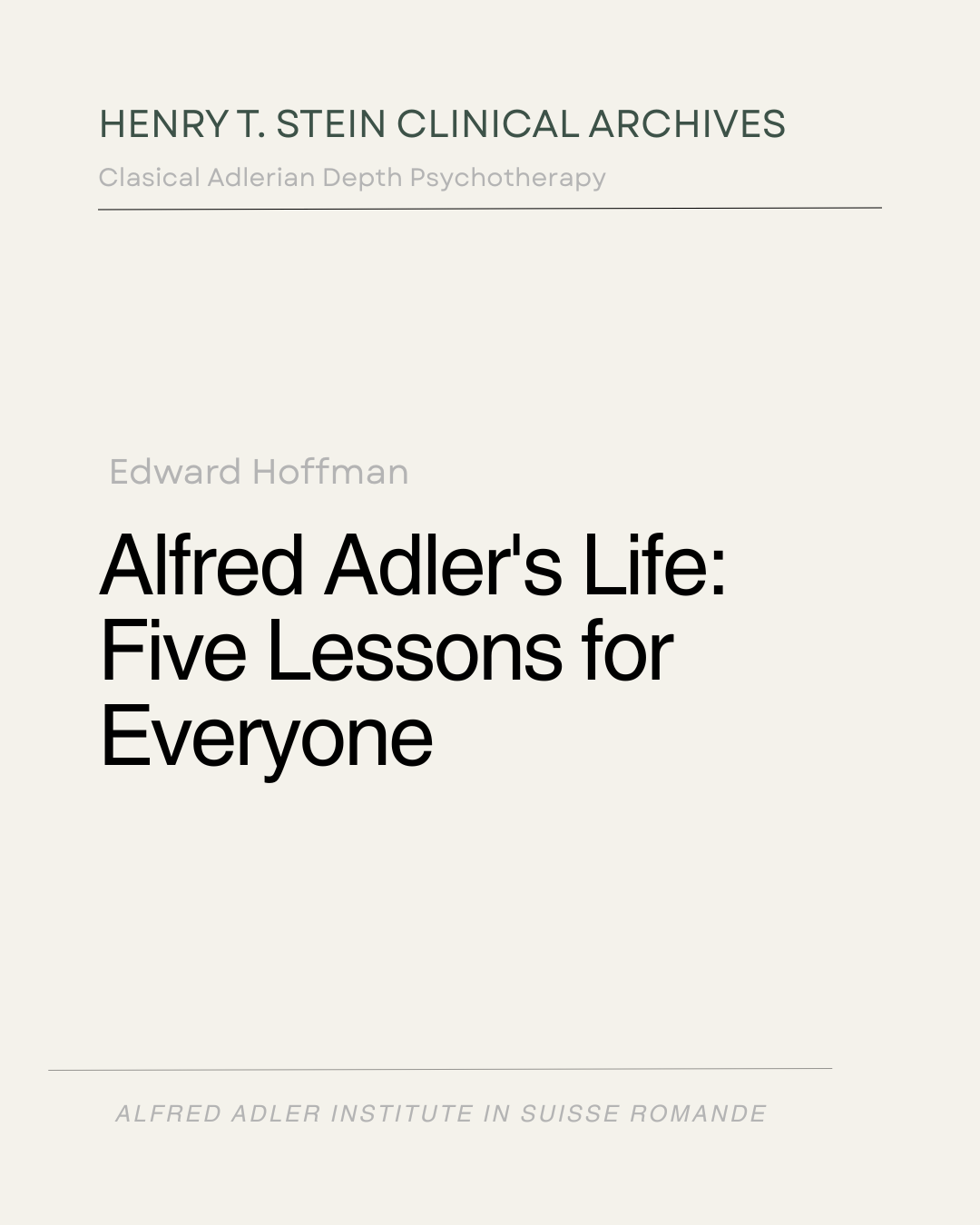 Alfred Adler’s Life: Five Lessons for Everyone